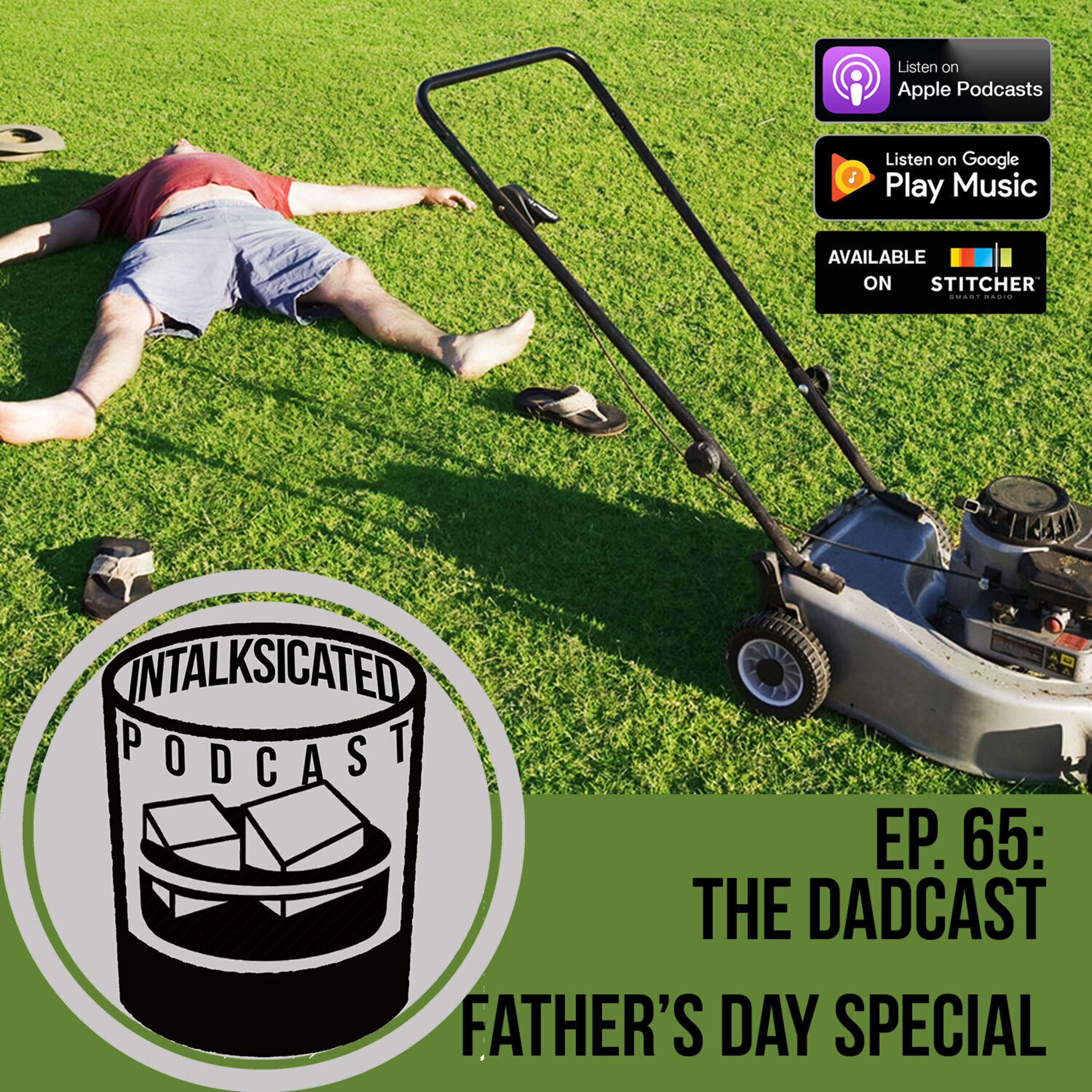 Ep. 65: The Dadcast