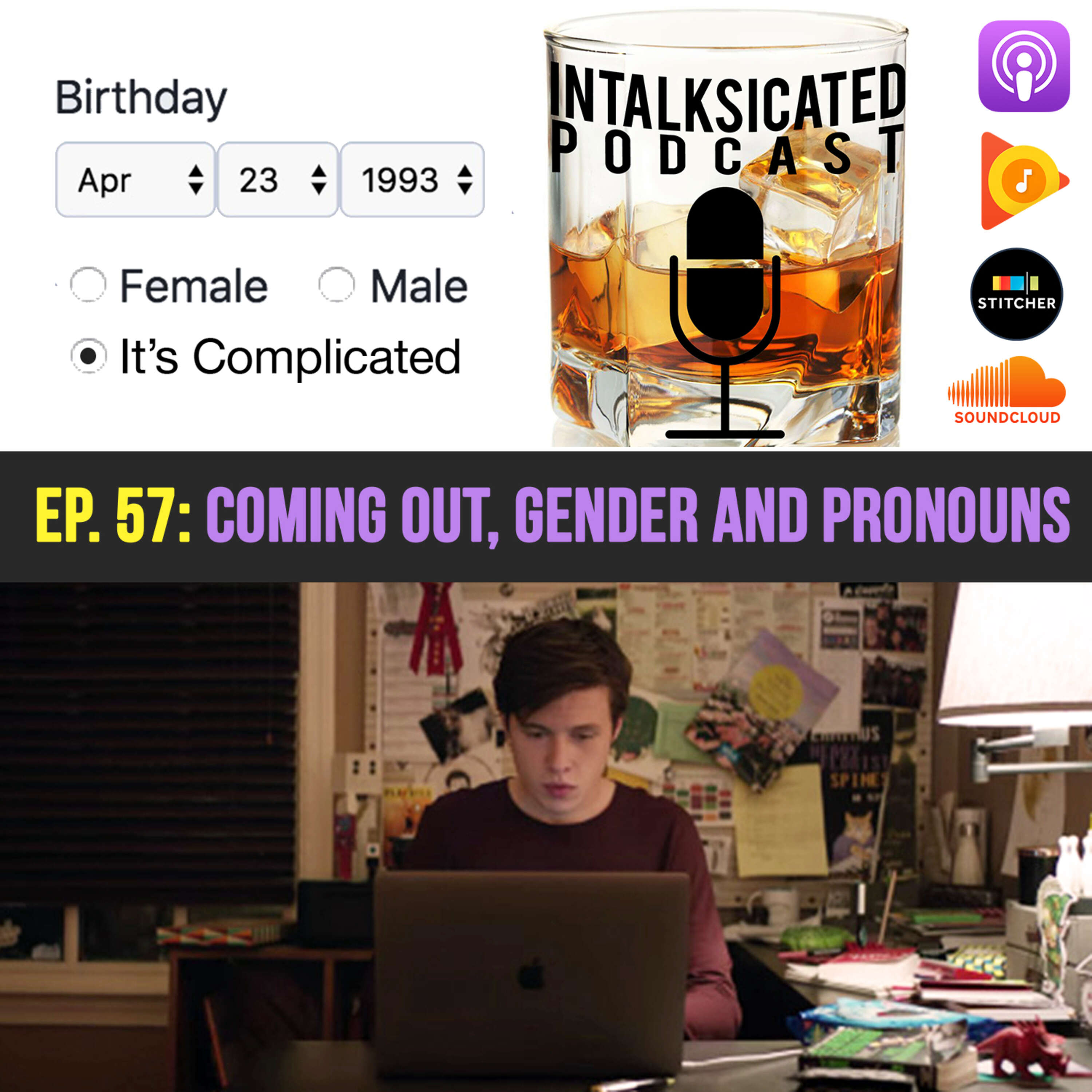 Ep. 57: Coming out, gender and pronouns