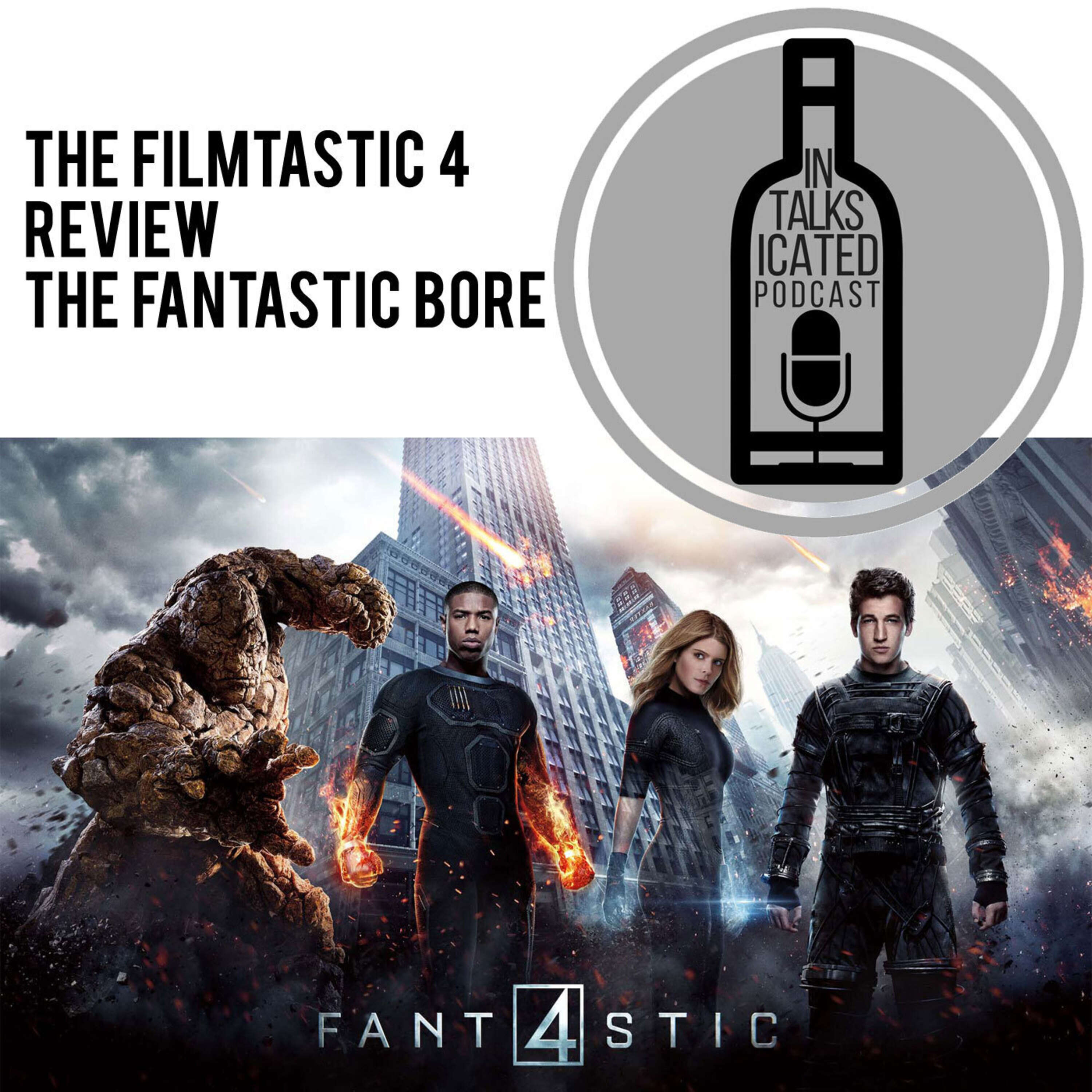 Ep. 10: The Filmtastic 4 review The Fantastic Bore