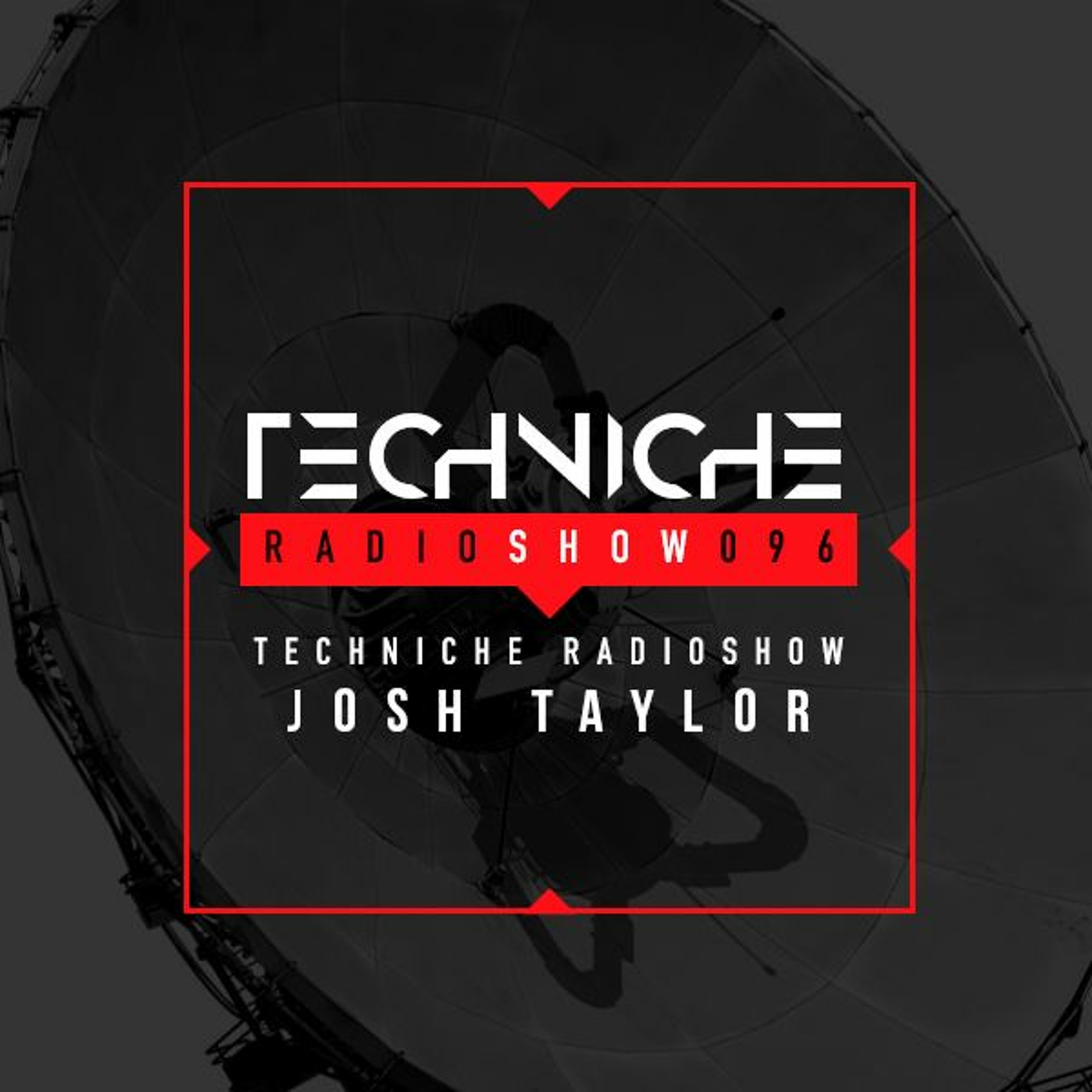 TRS096 Techniche Radioshow: Josh Taylor