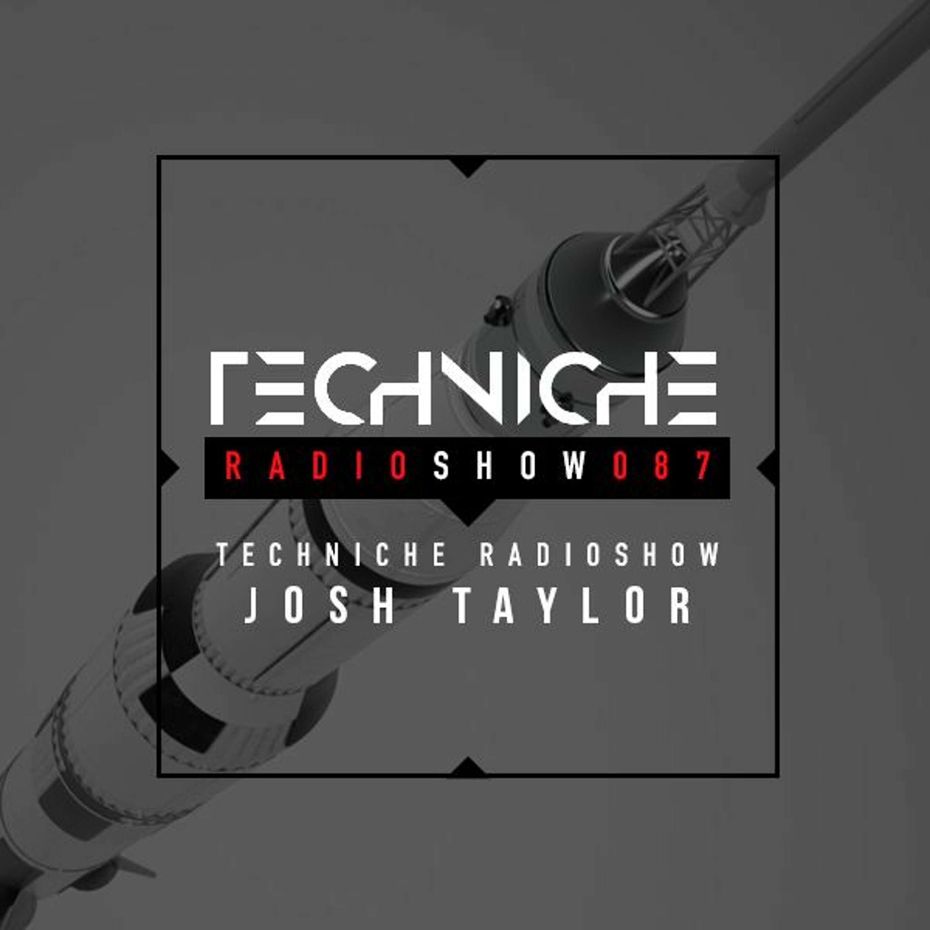 TRS087 Techniche Radioshow: Josh Taylor