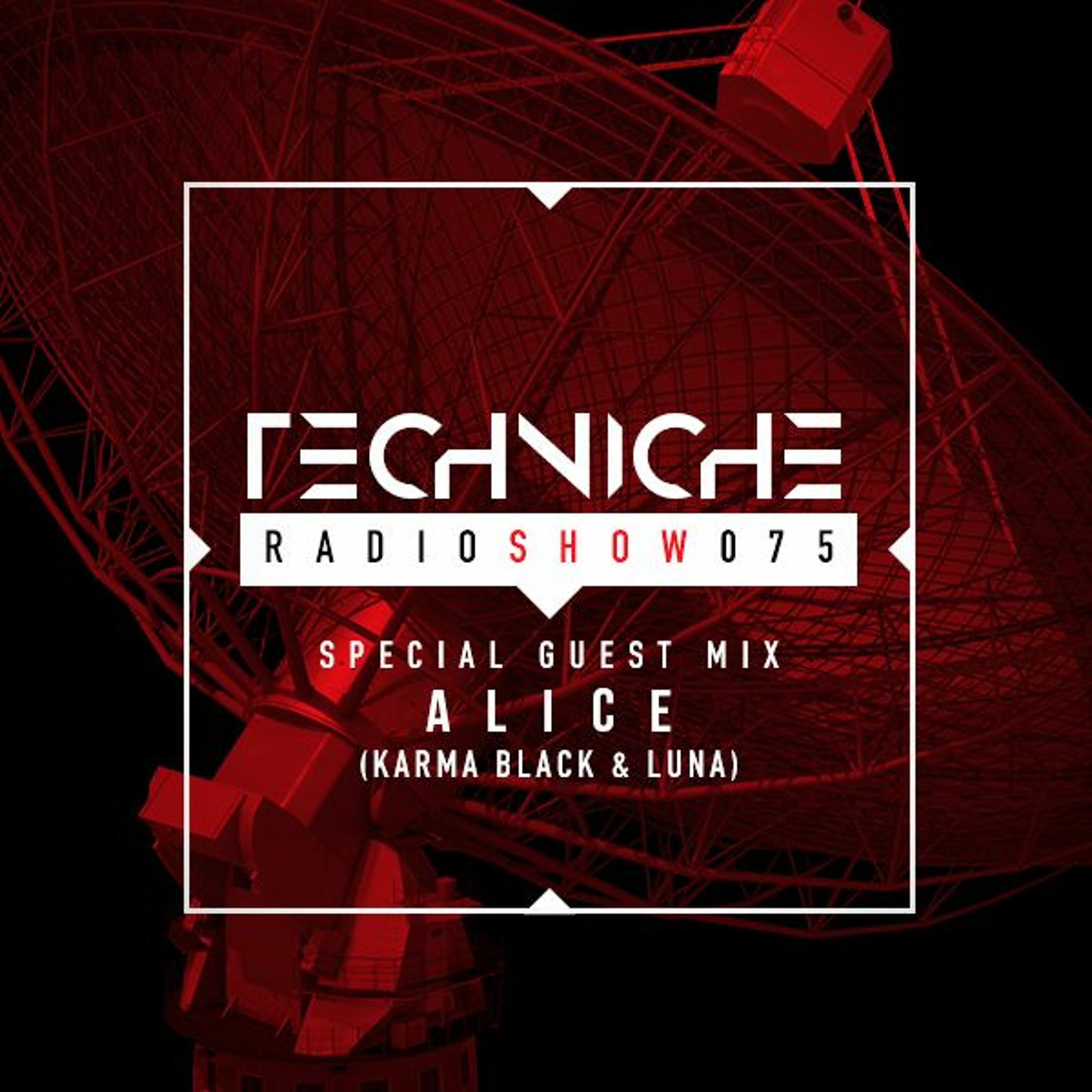 TRS075 Techniche Radioshow: ALICE Guest Mix