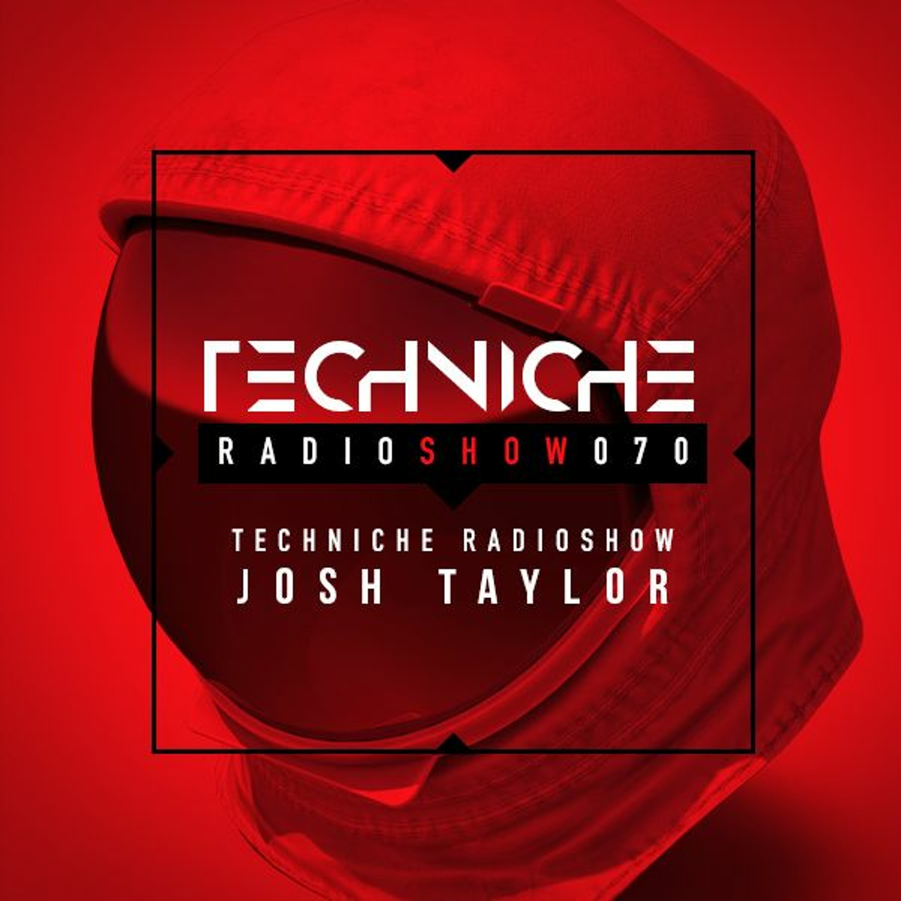 TRS070 Techniche Radioshow: Josh Taylor