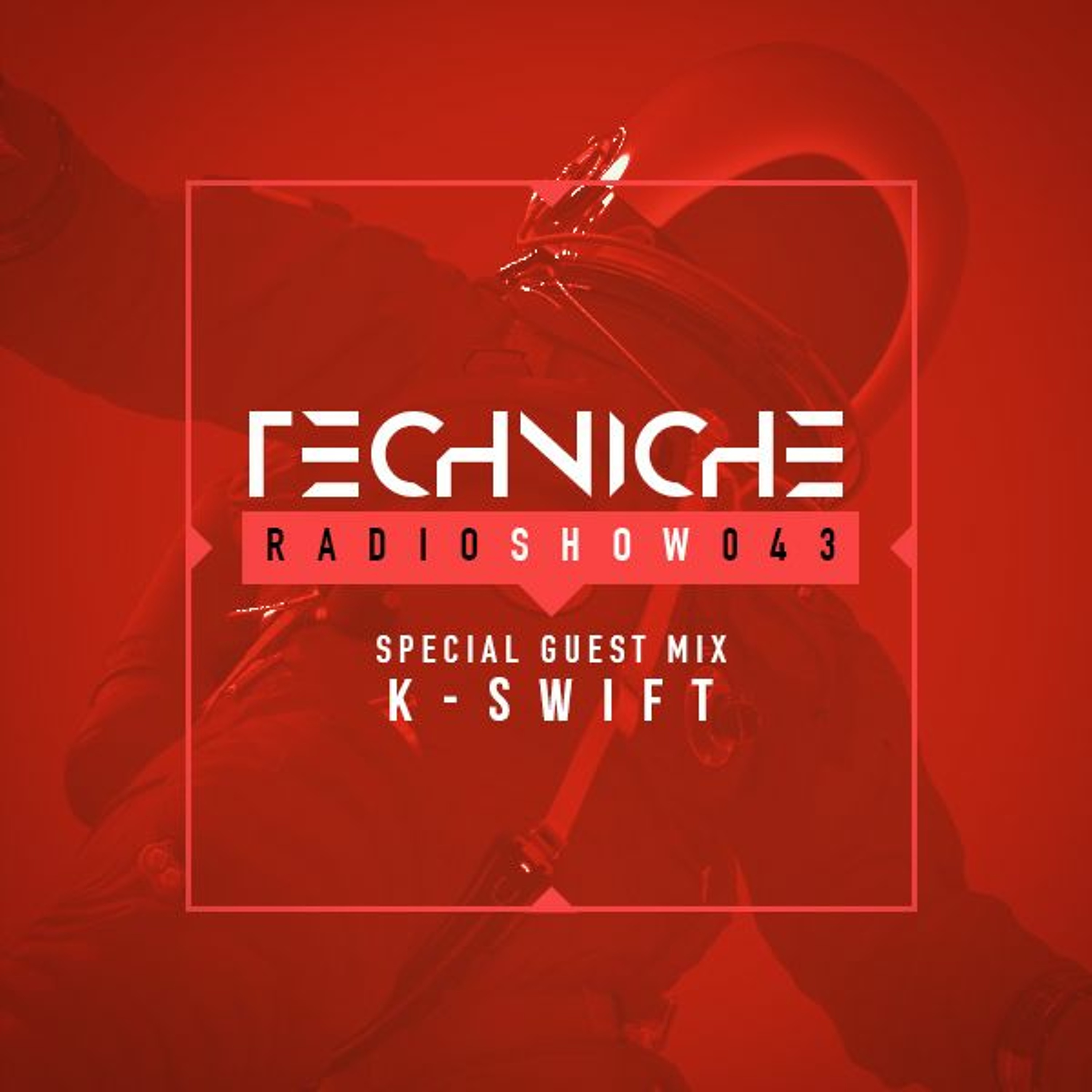TRS043 Techniche Radioshow: K-Swift