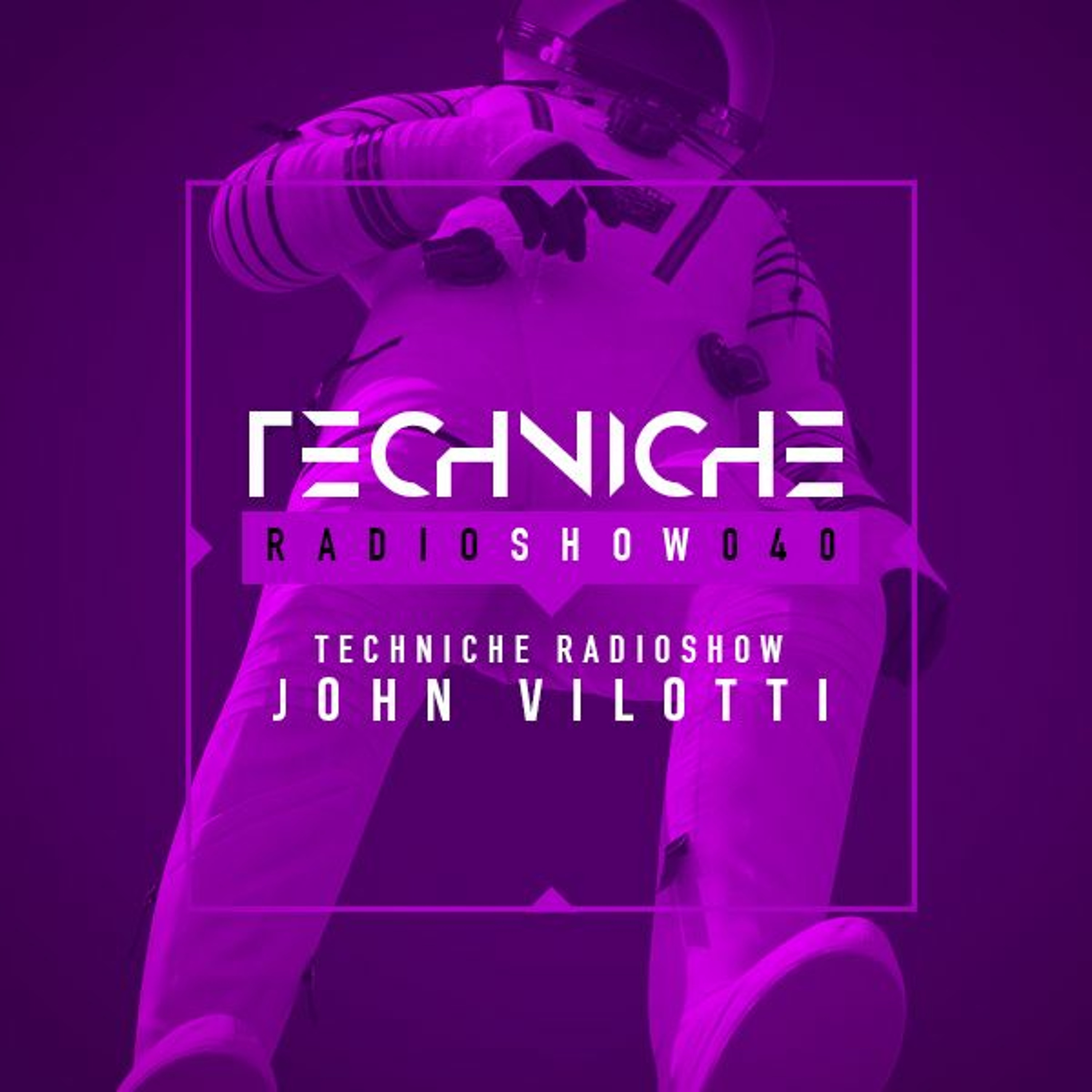 TRS040-TechnicheRadioshow: John Vilotti