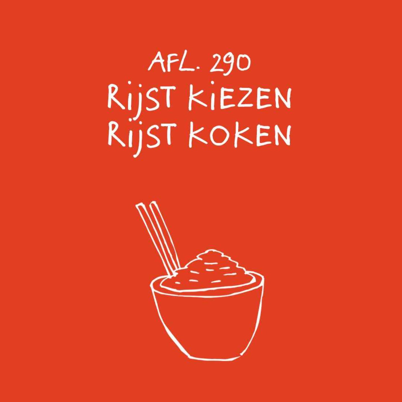 #290 - Rijst kiezen rijst koken