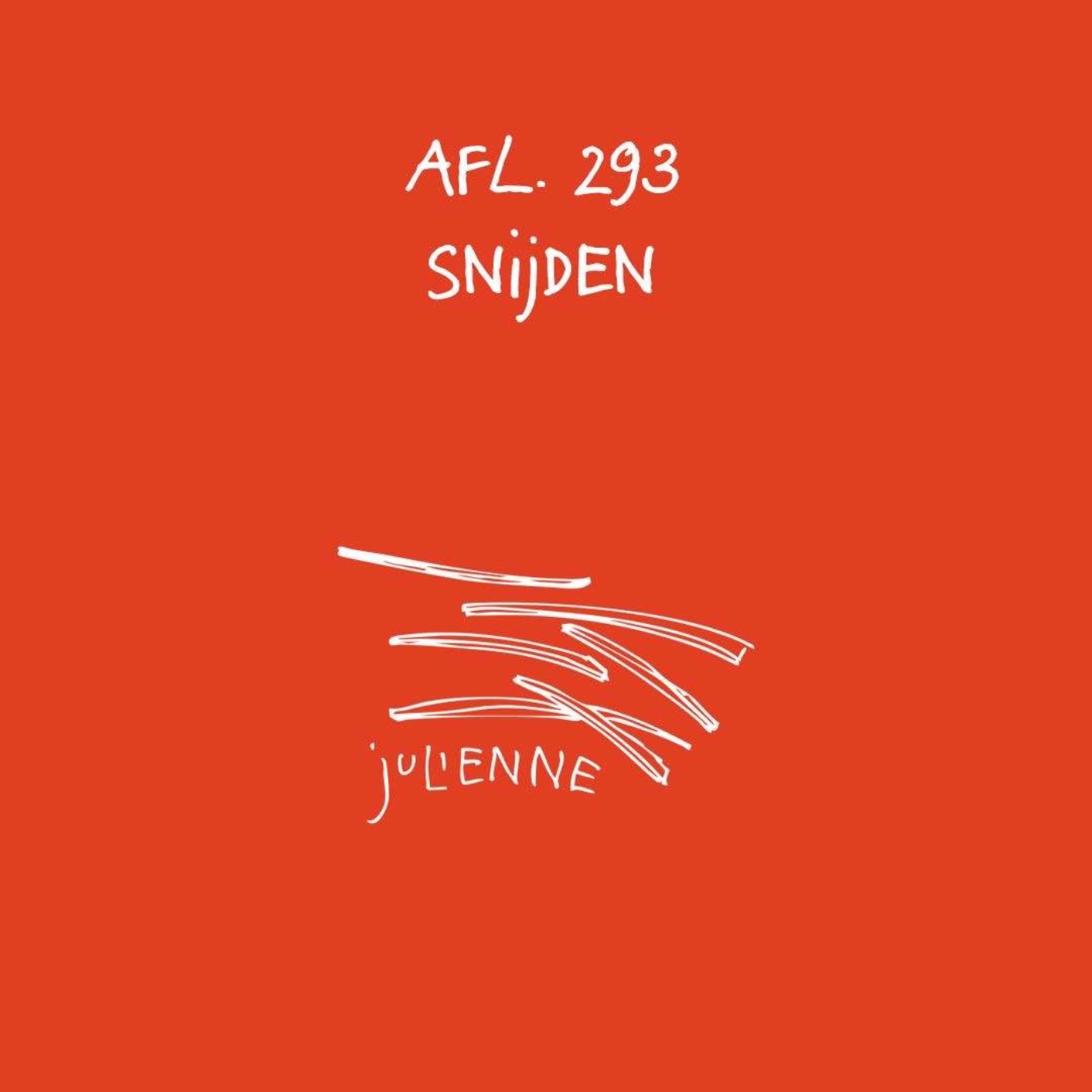 #293 - Snijden
