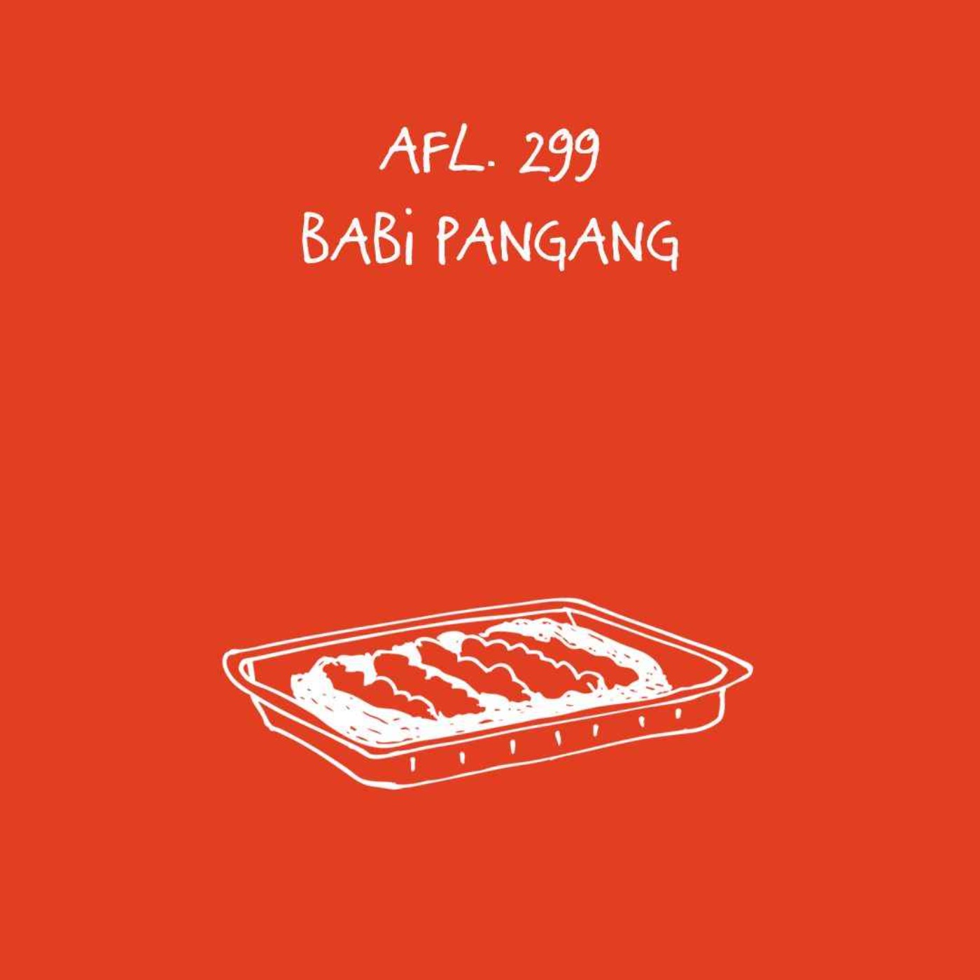 #299 - Babi pangang #299 - Babi pangang