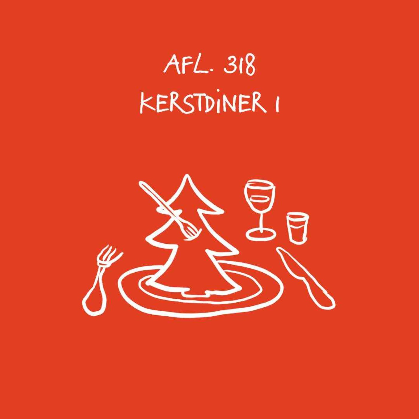 #318 - Kerstdiner 1 #318 - Kerstdiner 1