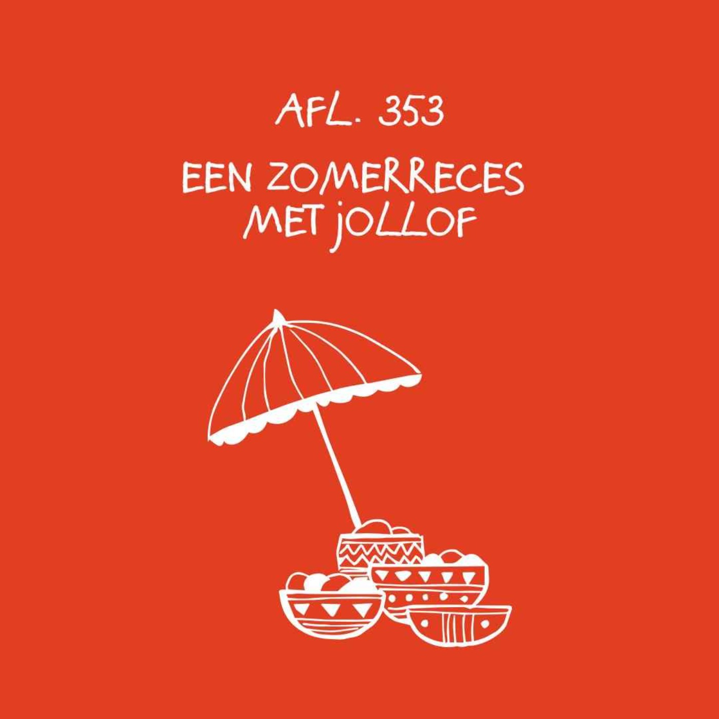 #353 - Een zomerreces met jollof episode artwork