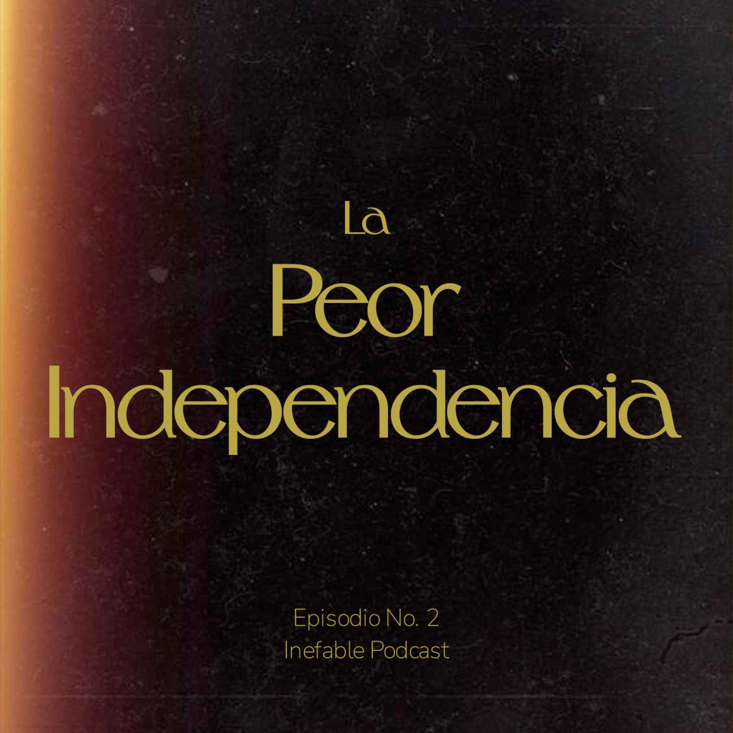 La peor independencia