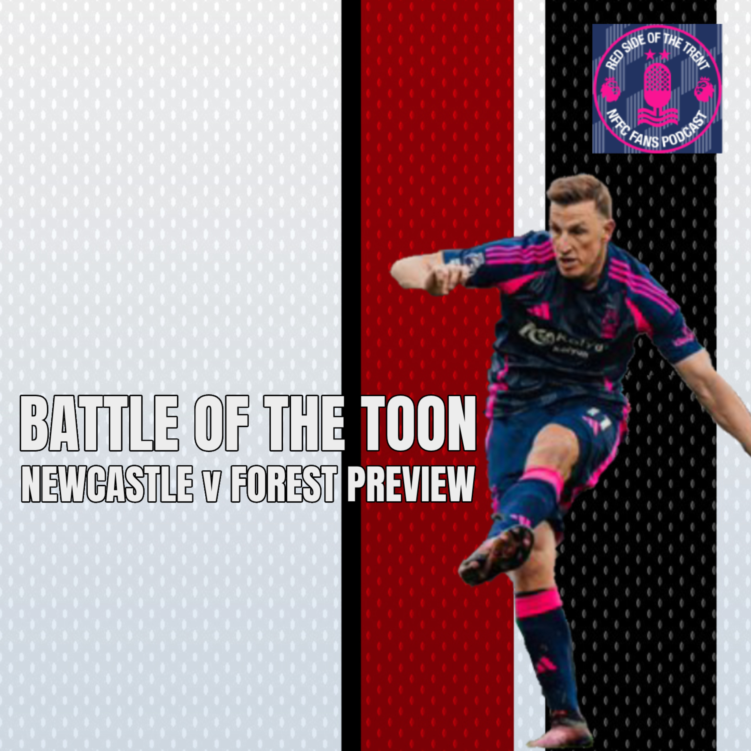 Red Side of the Trent - Nottingham Forest Podcast