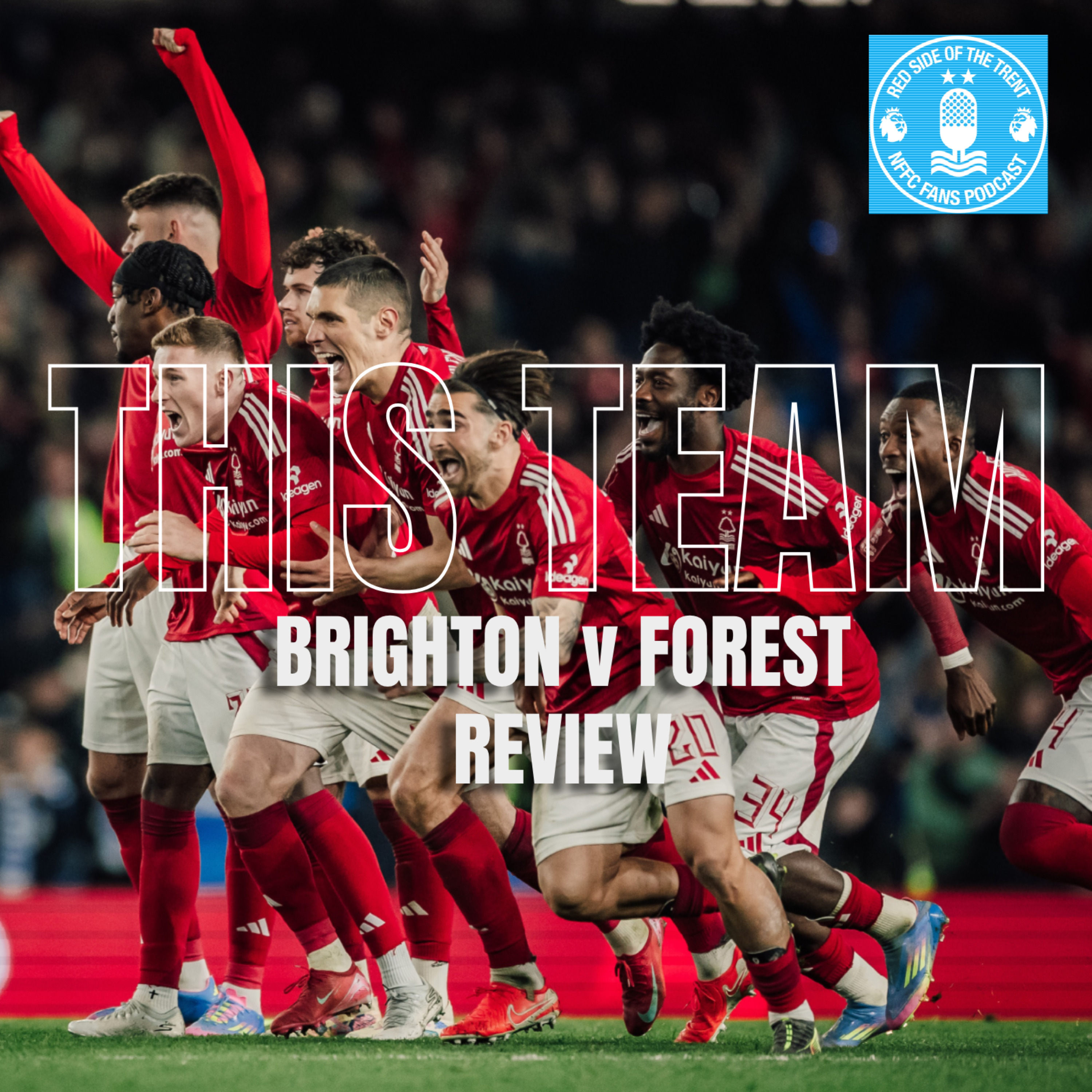 This Team | Brighton (3) 0-0 (4) Forest Review | FA Cup