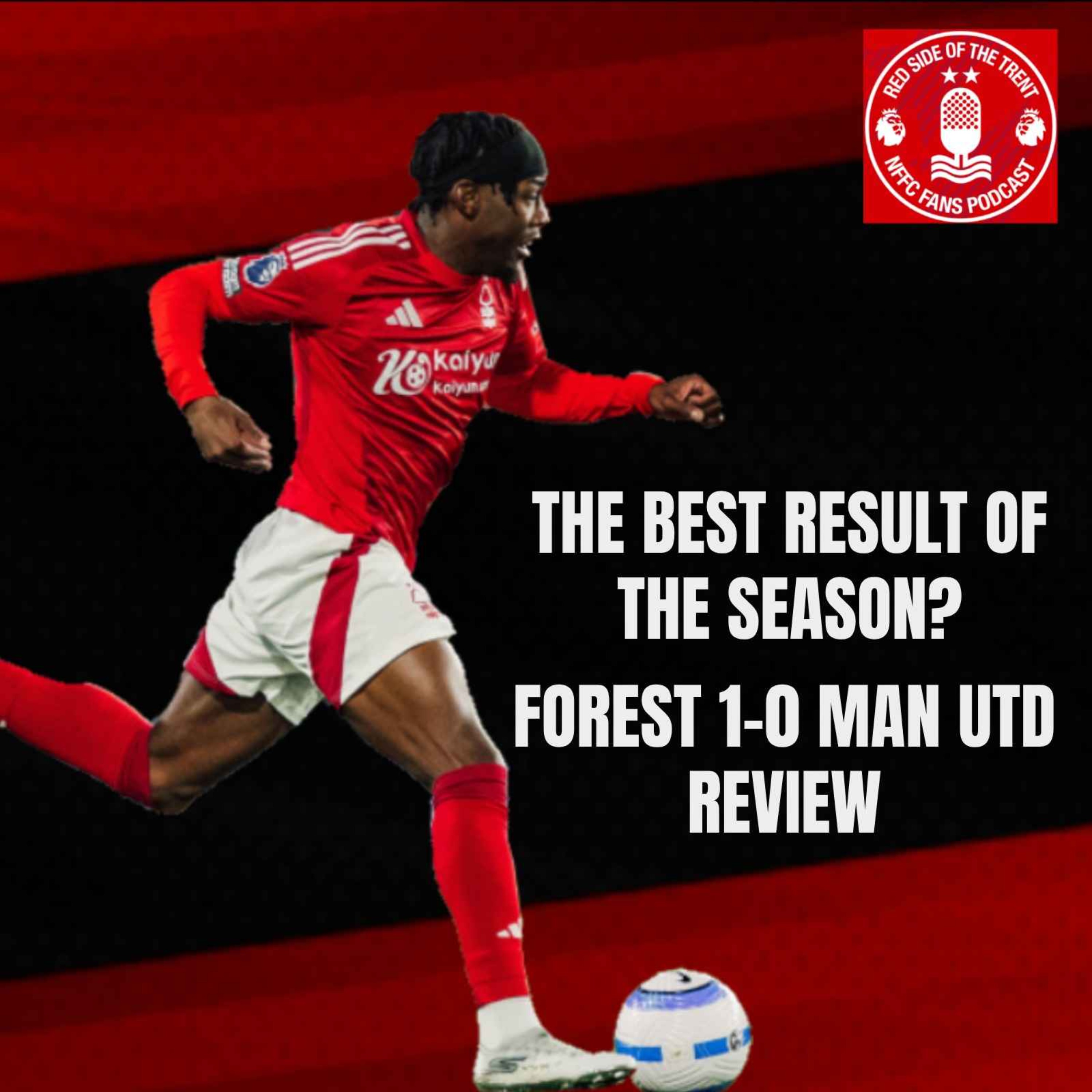 Best result of the season? | Forest 1-0 Manchester United review