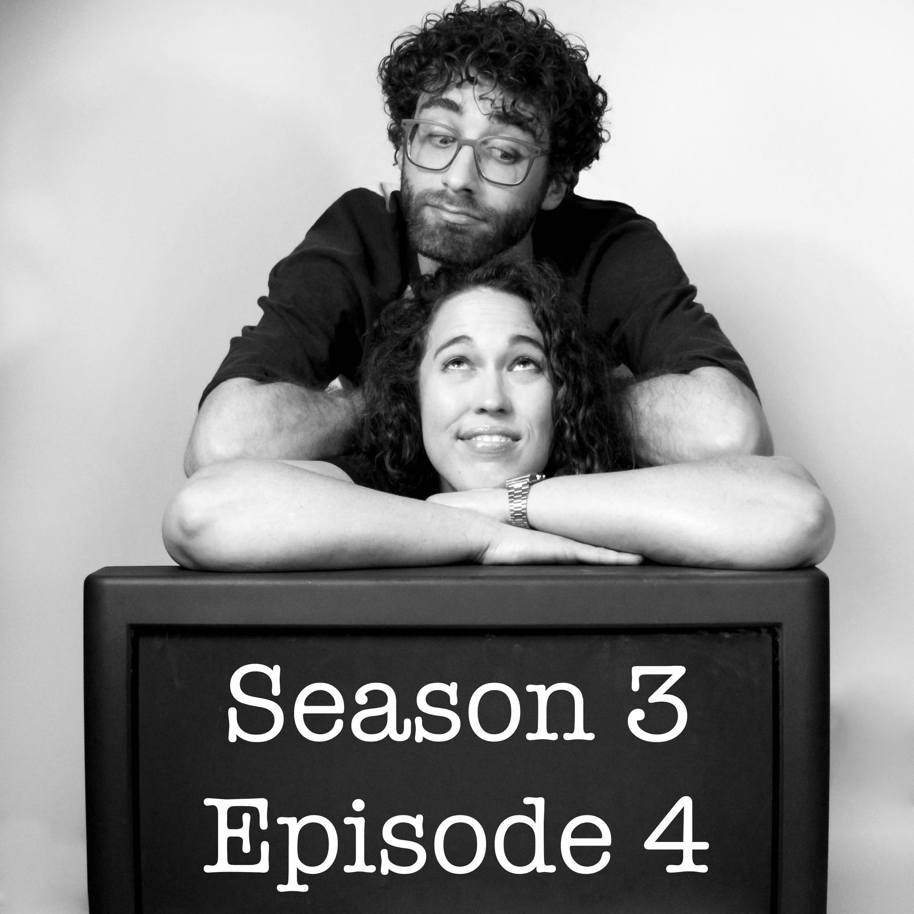 Season 3 Episode 4