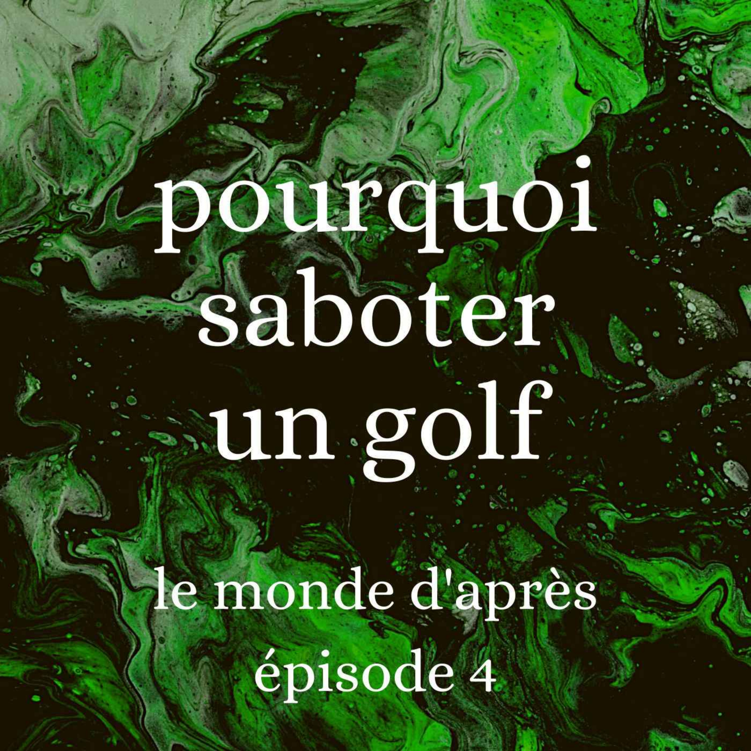 cover art for Pourquoi saboter un golf