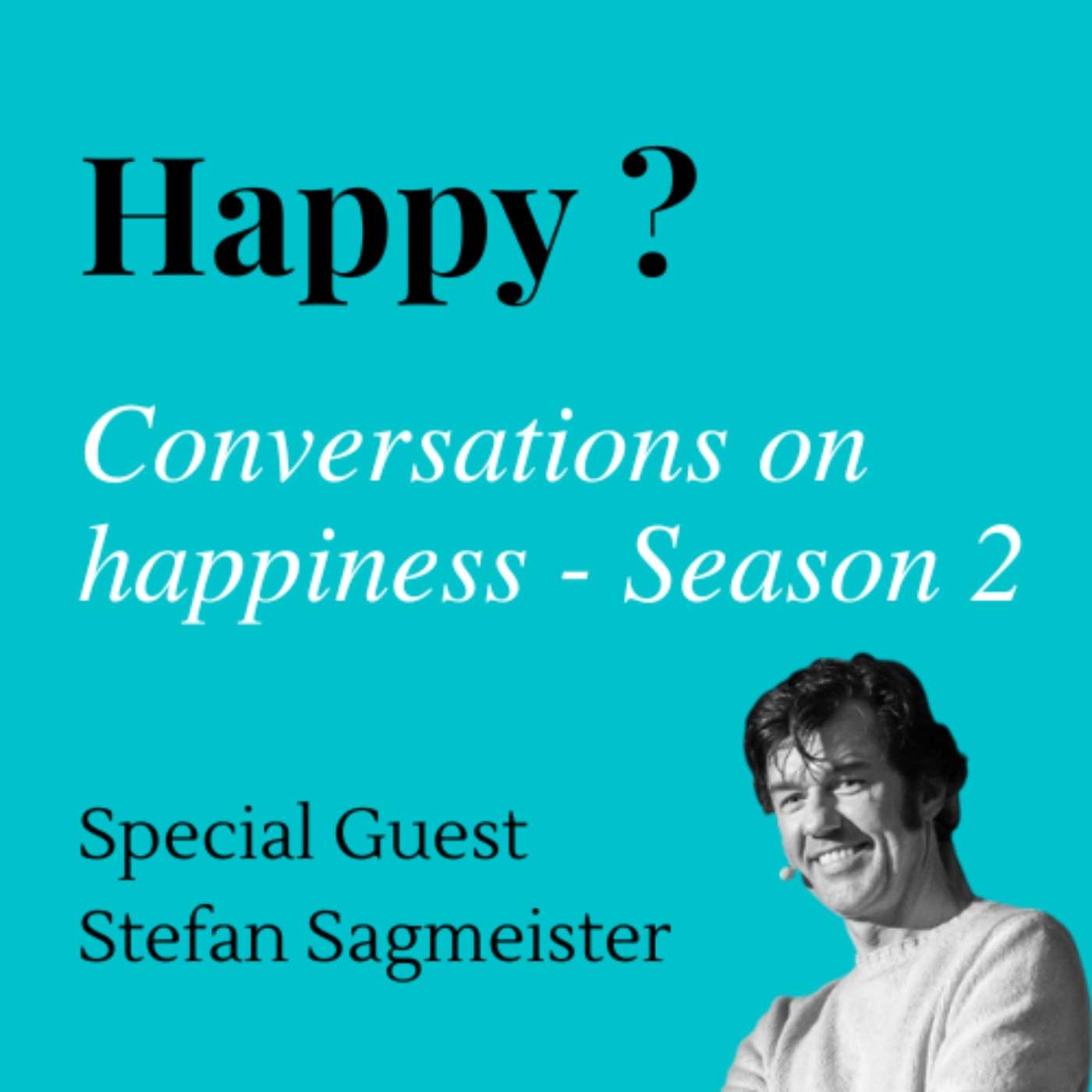 Happy - Conversations on happiness