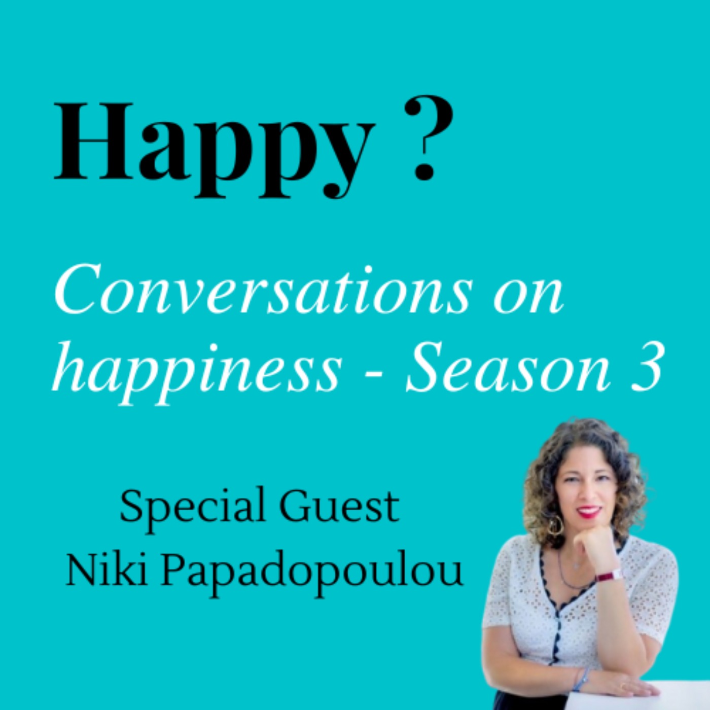 Happy - Conversations on happiness
