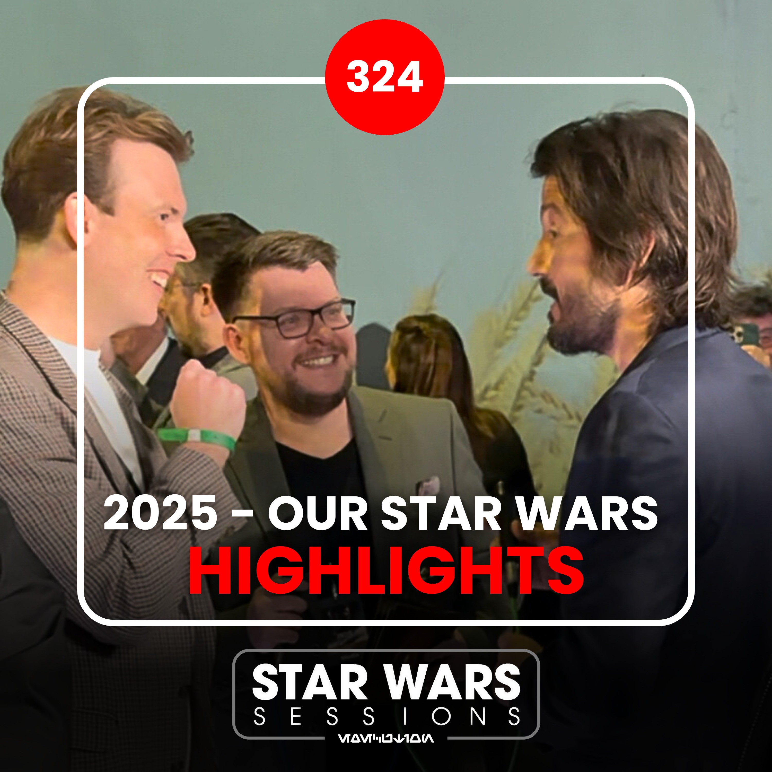 2025 - Our STAR WARS Highlights // #324