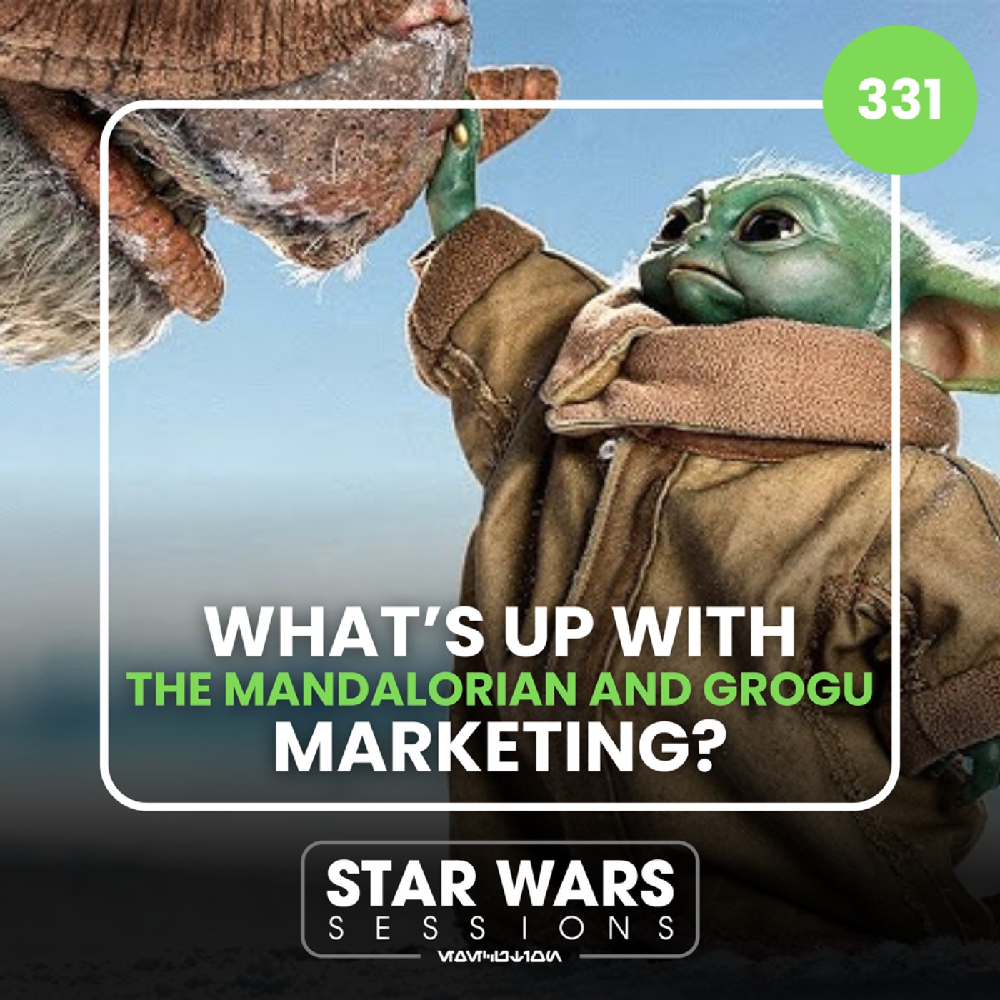 What's Up With THE MANDALORIAN AND GROGU Marketing? // #331