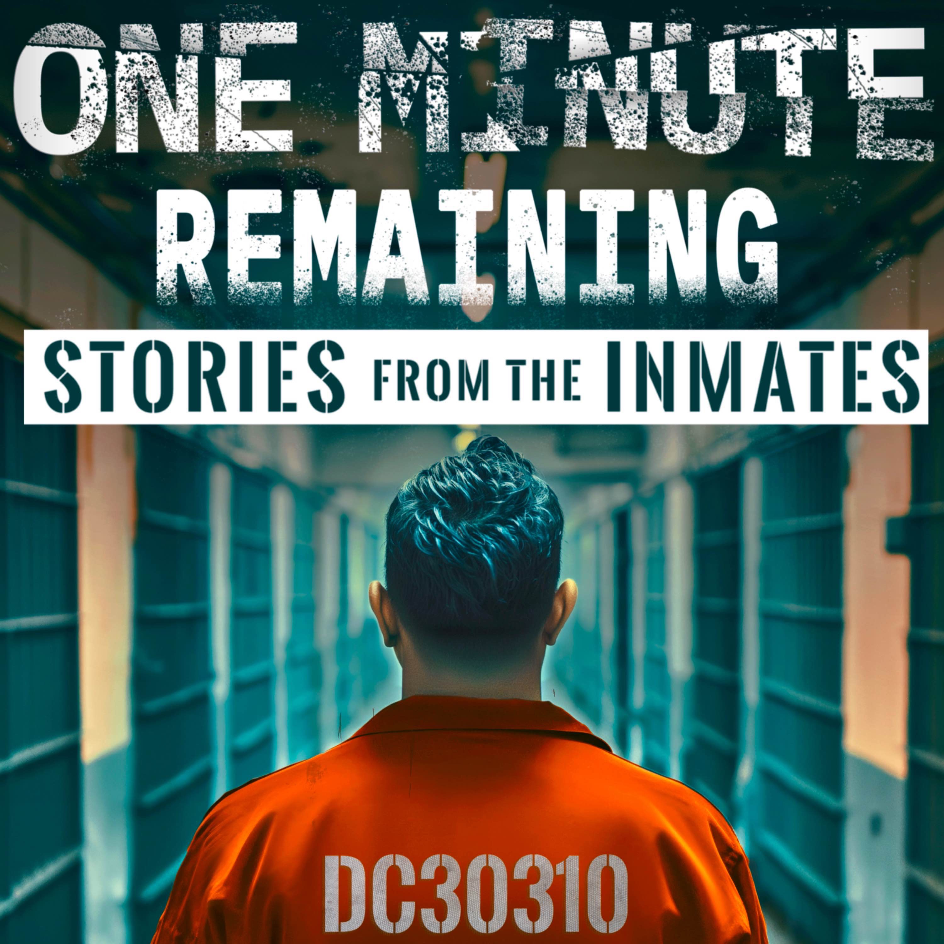 One Minute Remaining - Stories from the inmates