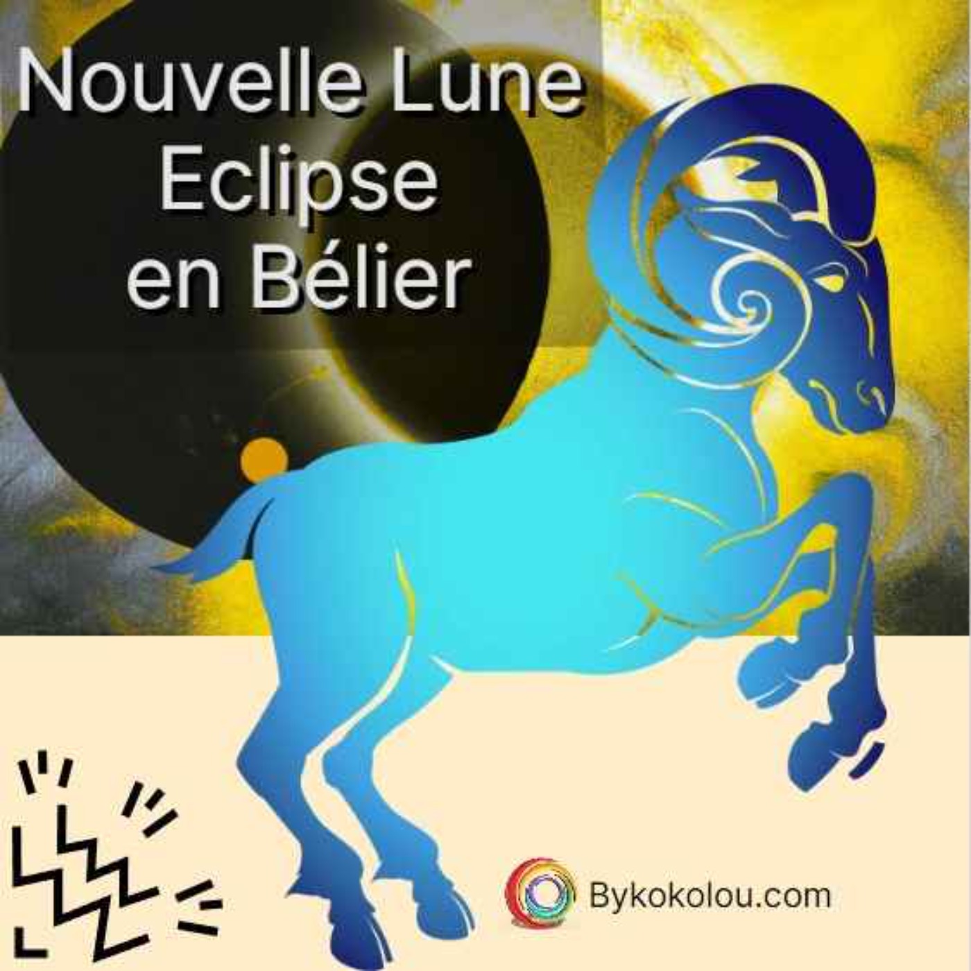 Nouvelle Lune éclipse en Bélier - avril 2023