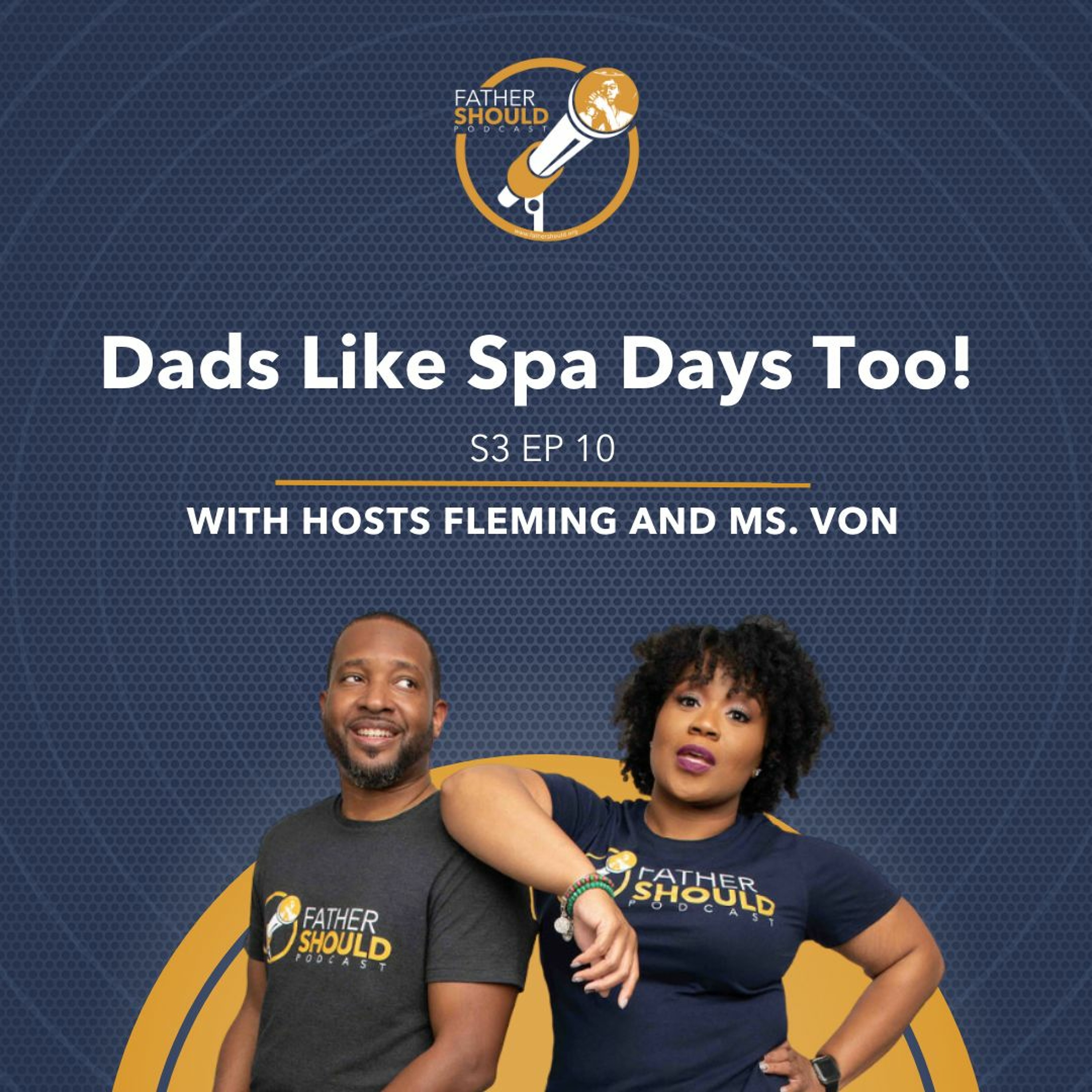 Dads Like Spa Days Too! episode artwork