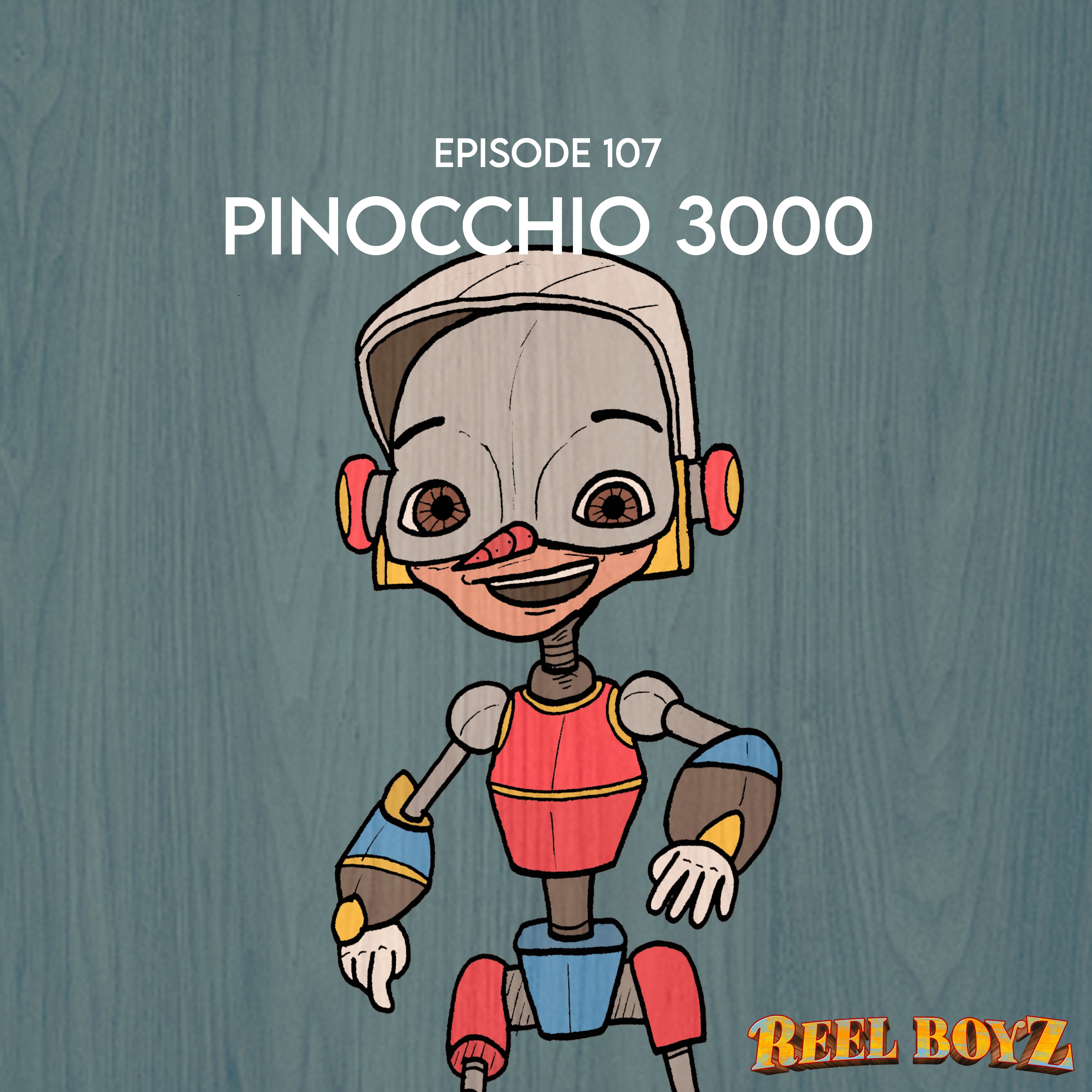Reel Boyz: Pinocchio 3000