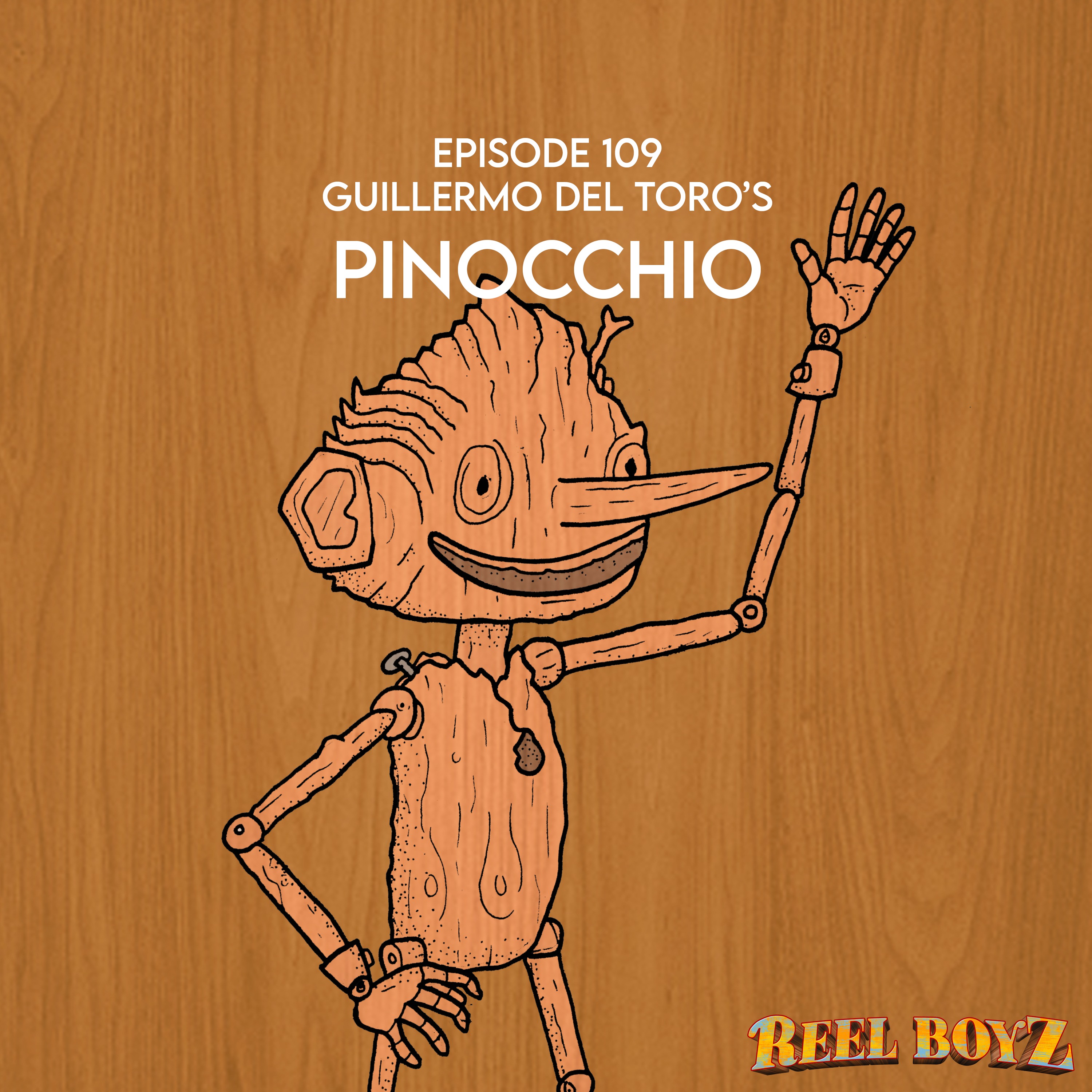 Reel Boyz: Guillermo Del Toro's Pinocchio