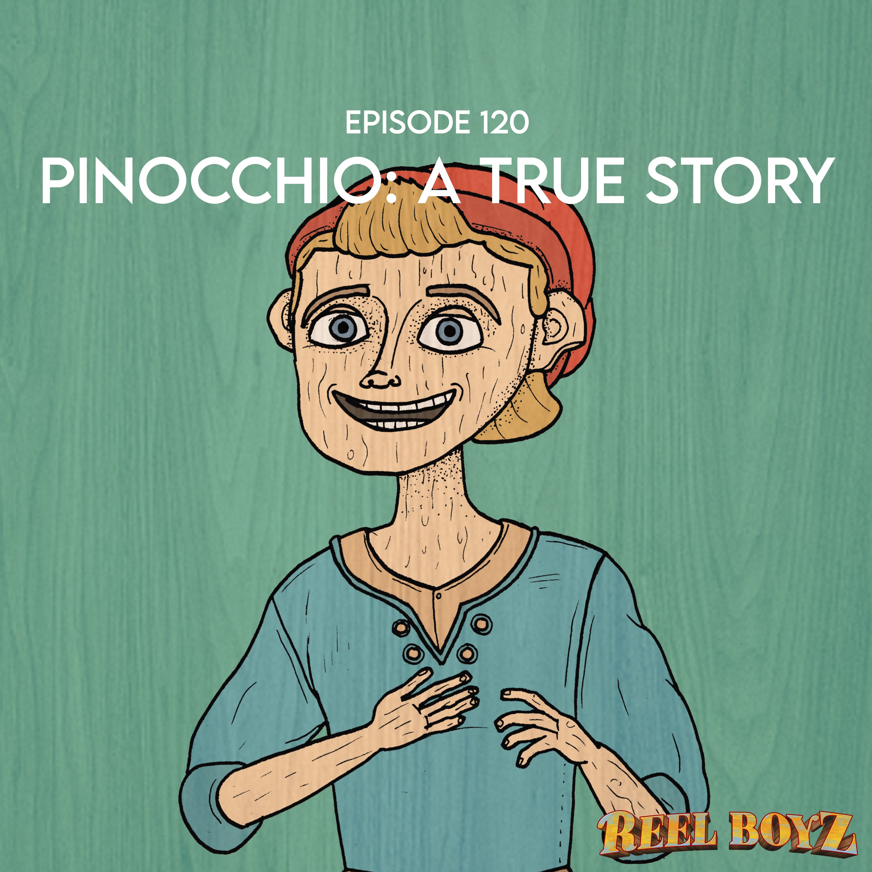 Reel Boyz: Pinocchio: A True Story