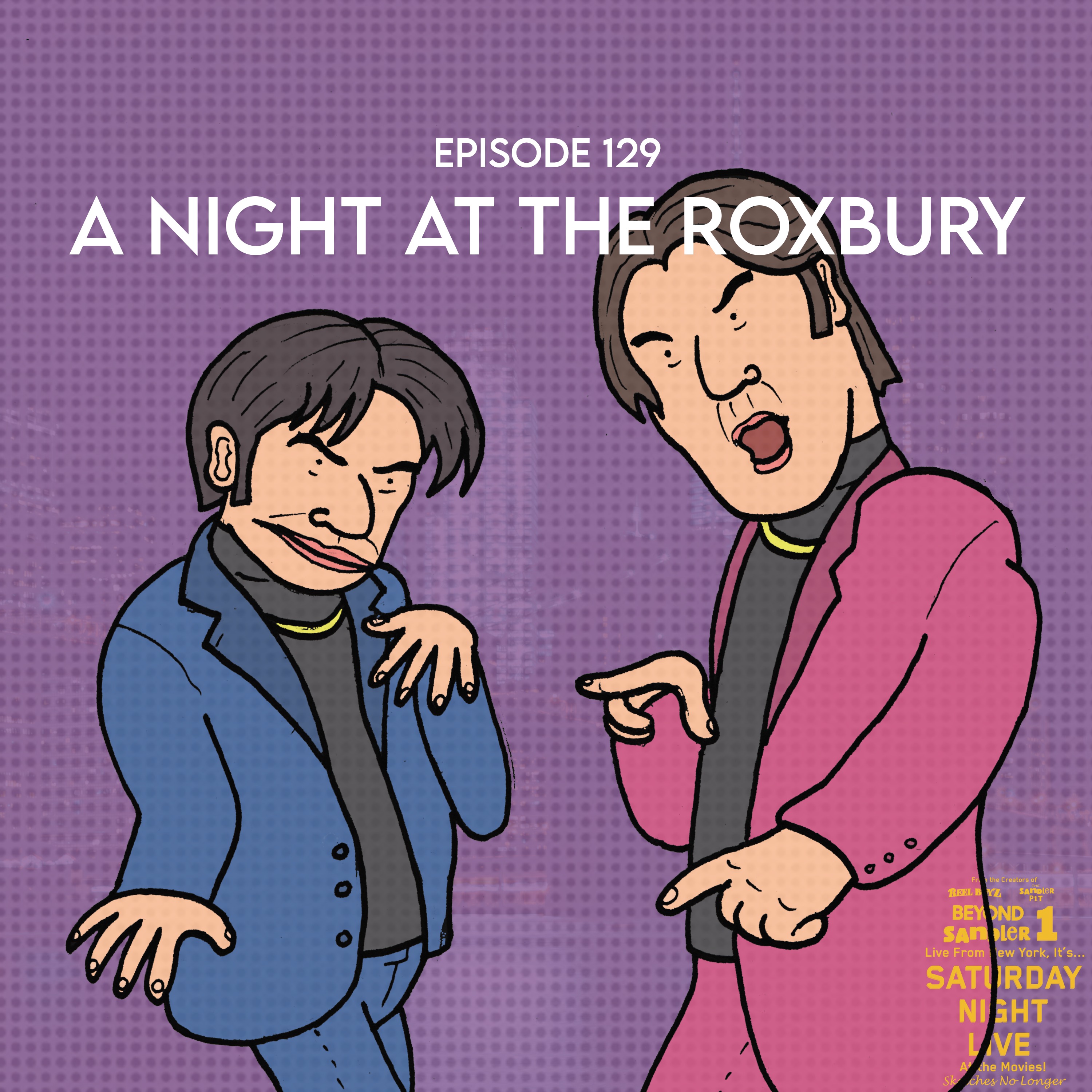 A Night At The Roxbury