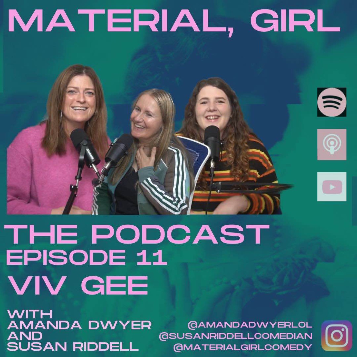 Material, Girl with Susan Riddell & Amanda Dwyer