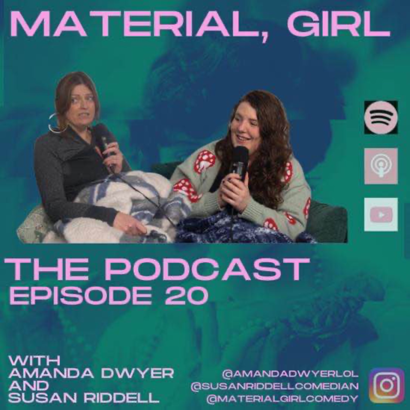 Material, Girl with Susan Riddell & Amanda Dwyer
