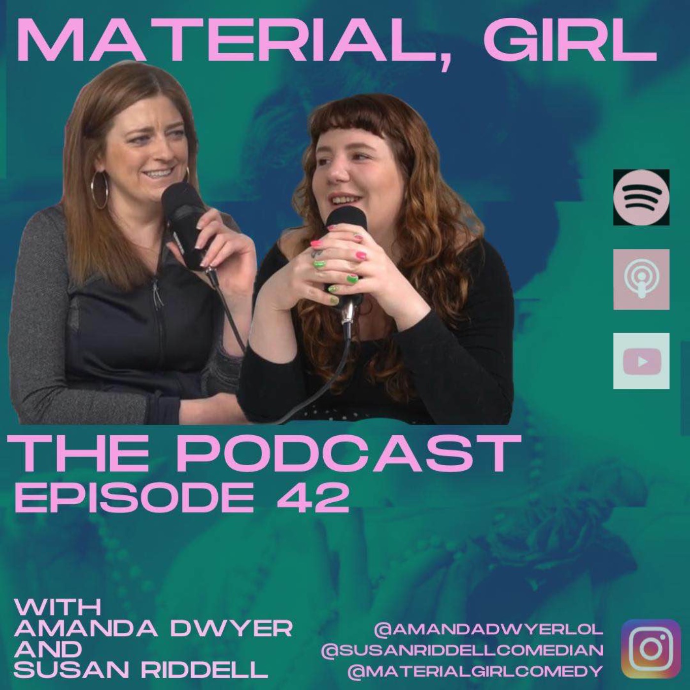 Material, Girl with Susan Riddell & Amanda Dwyer