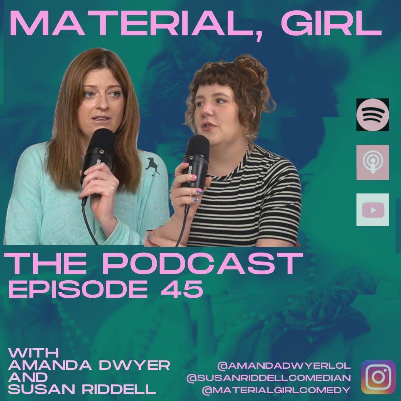 Material, Girl with Susan Riddell & Amanda Dwyer
