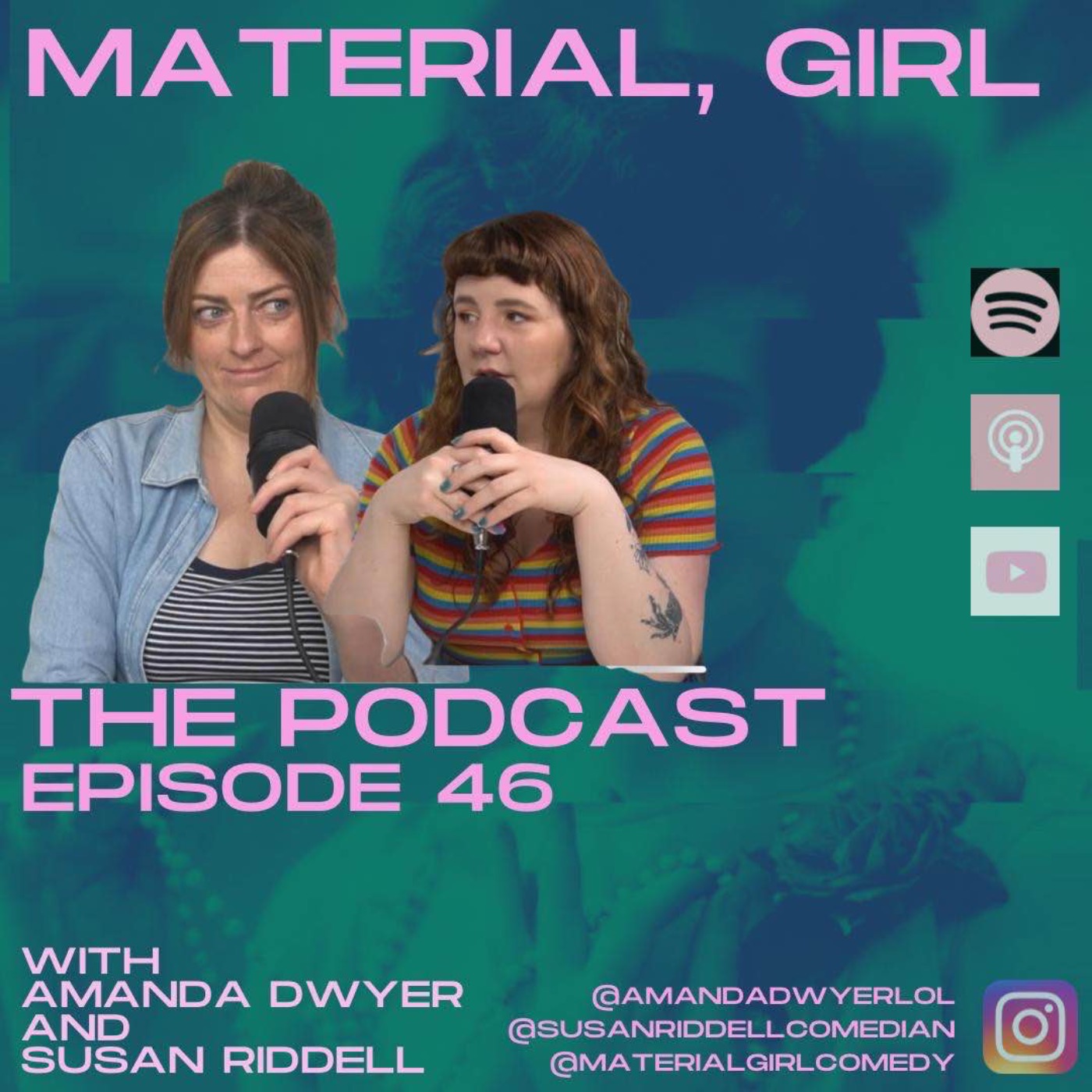 Material, Girl with Susan Riddell & Amanda Dwyer