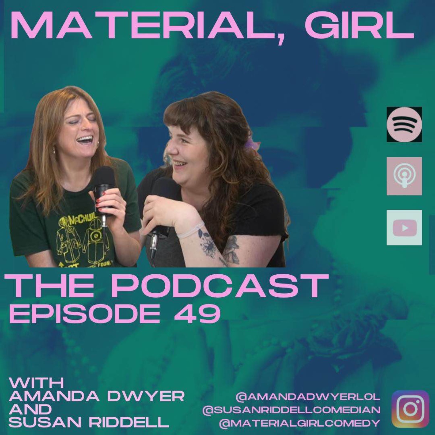 Material, Girl with Susan Riddell & Amanda Dwyer