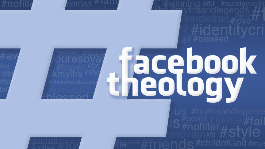 Facebook Theology #identitycrisis