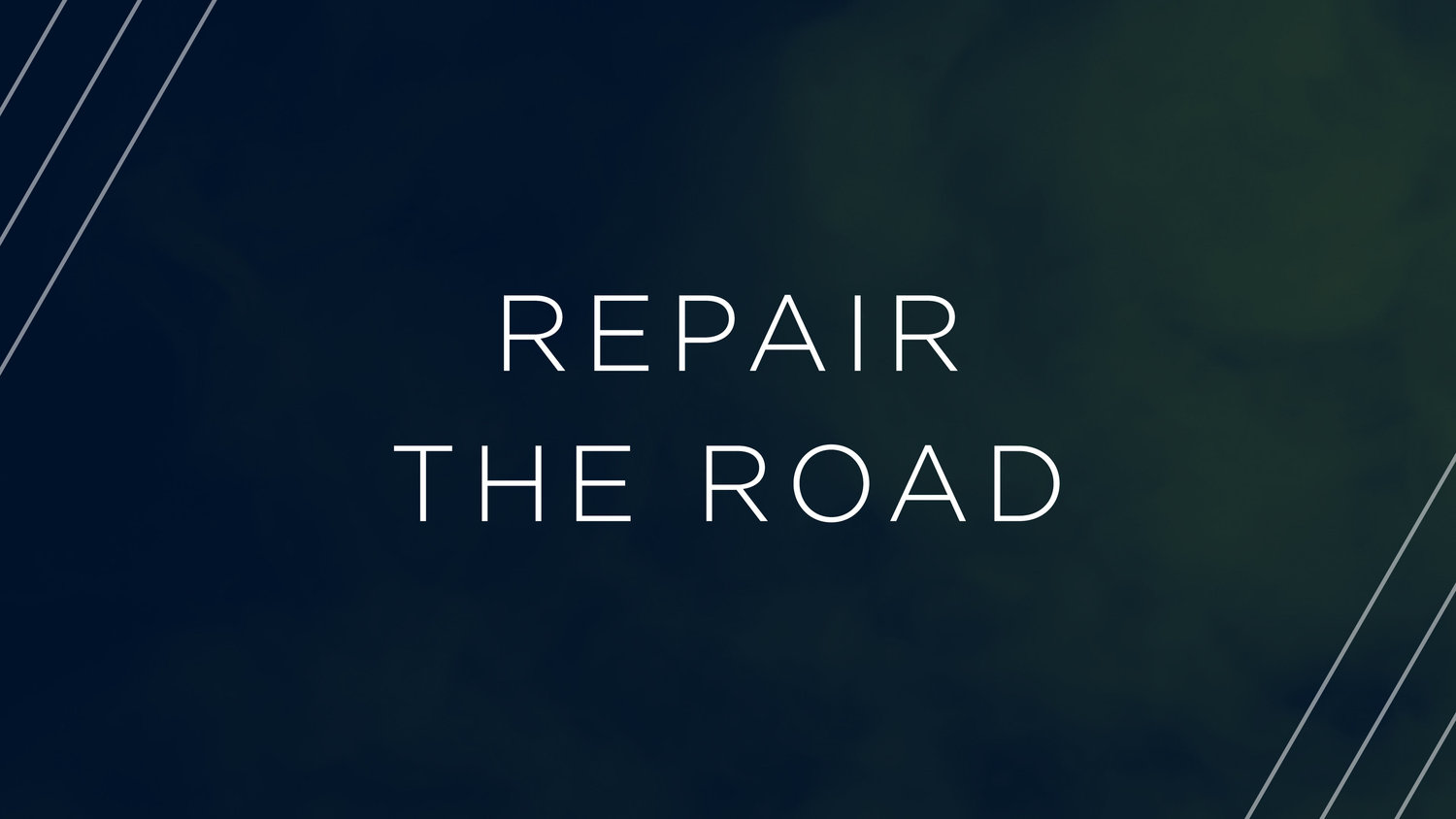 Repair the Road
