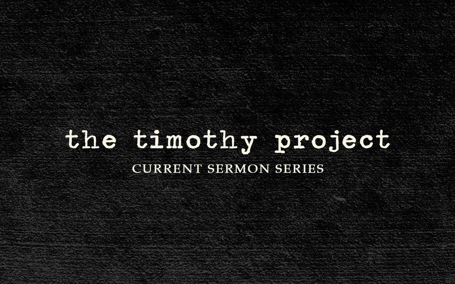The Timothy Project Wk 3