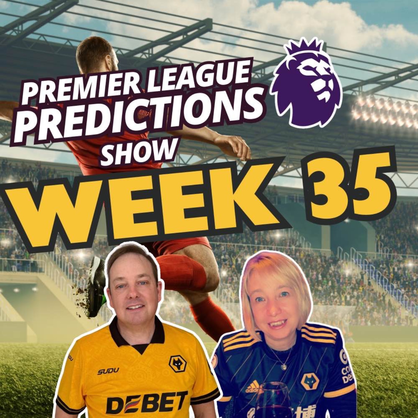 Dave & Em's Premier League Predictions Matchweek 35 episode artwork