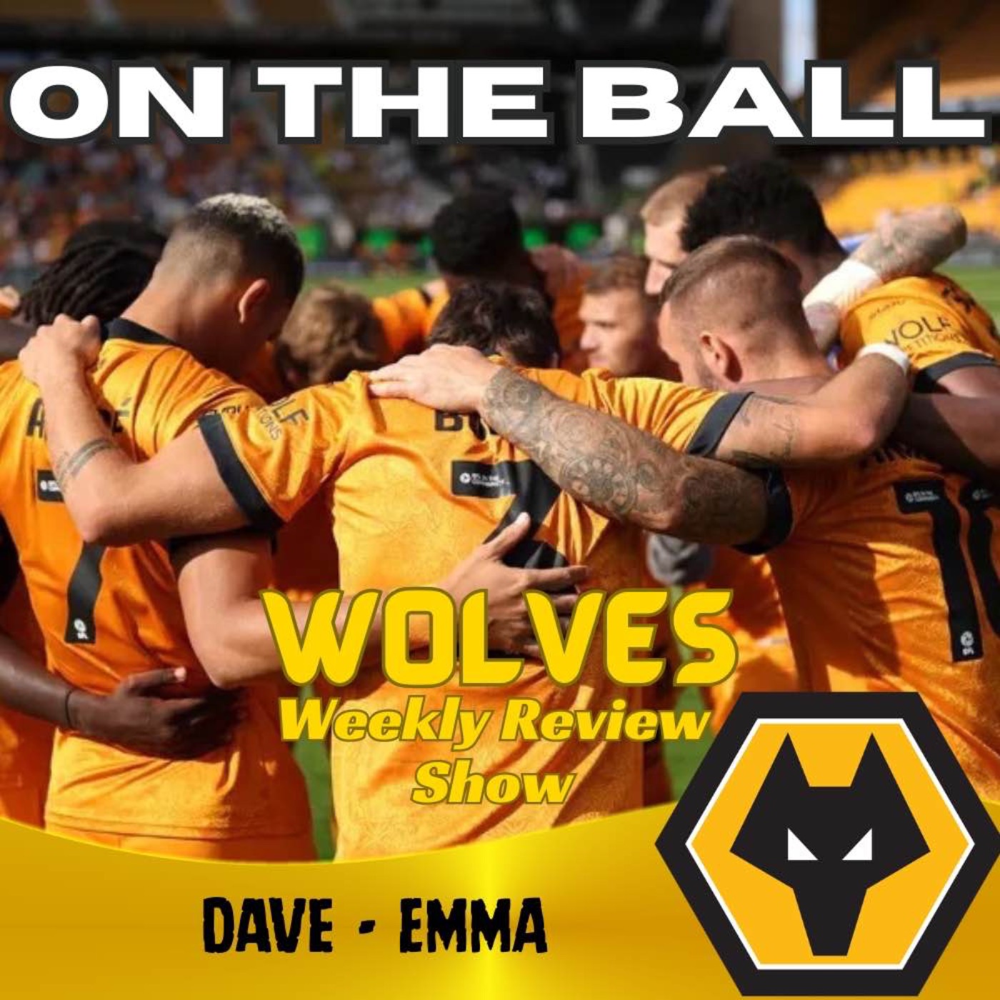 FINAL ON THE BALL  discussing all this weeks Wolves News "ON THE BALL" EP 651 episode artwork