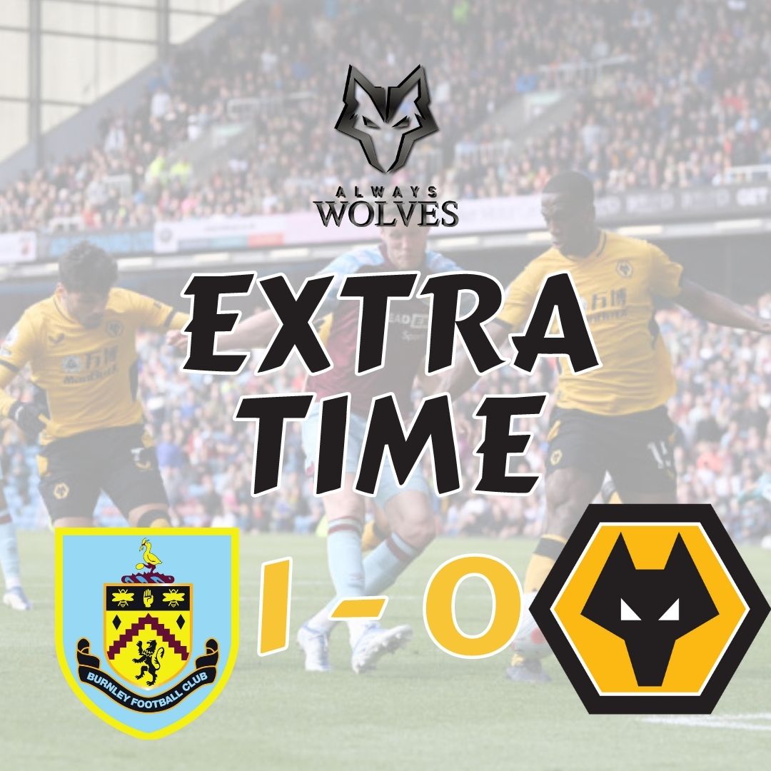 cover of episode BURNLEY 1-0 WOLVES — FAN PHONE IN SHOW EXTRA TIME