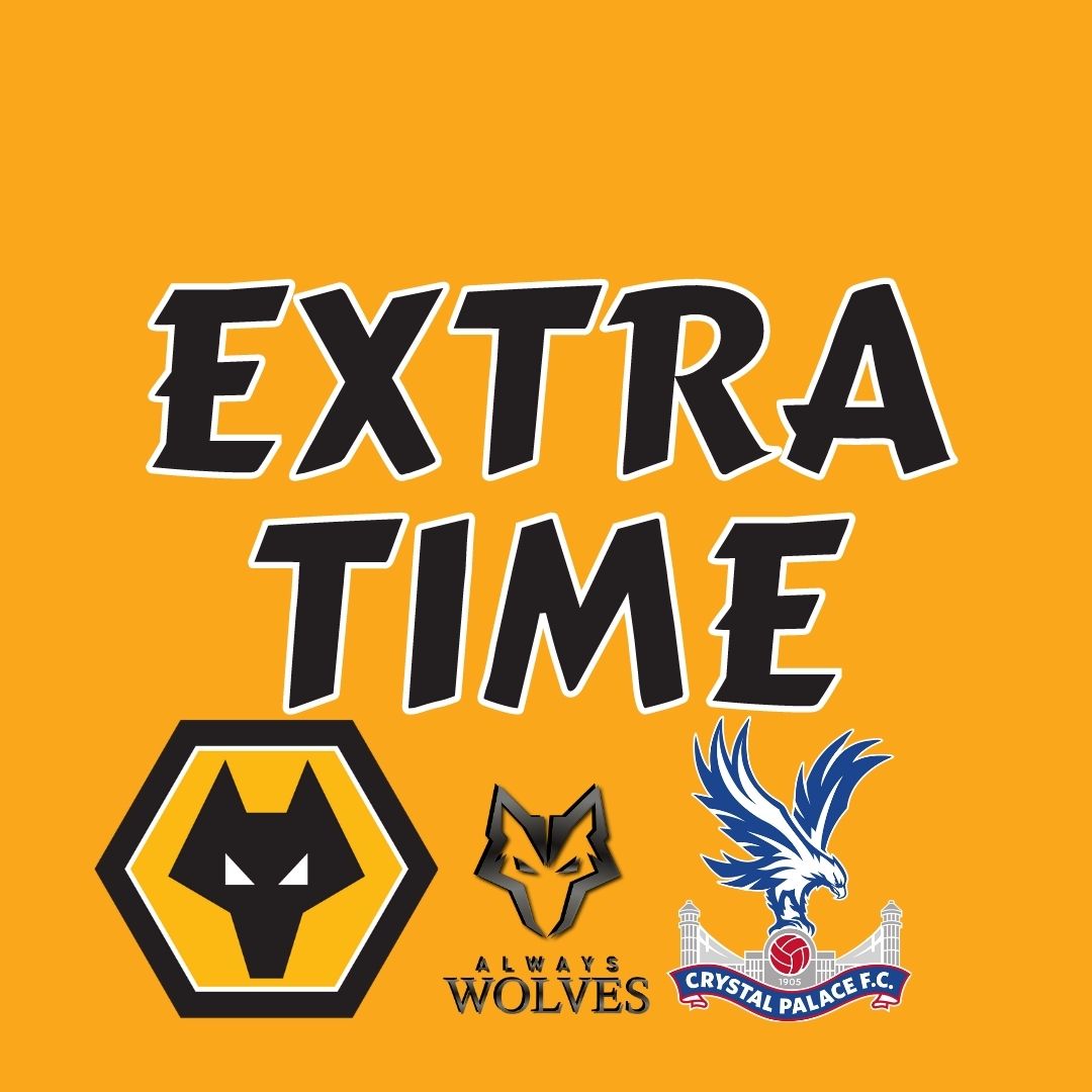 cover of episode WOLVES 0-2 CRYSTAL PALACE— FAN PHONE IN SHOW EXTRA TIME