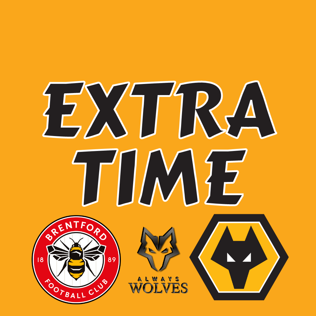 cover of episode BRENTFORD 1-2 WOLVES — FAN PHONE IN SHOW EXTRA TIME