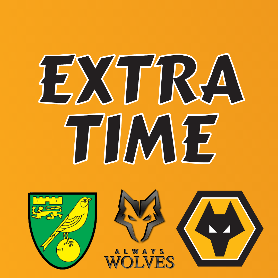 cover of episode NORWICH 0-0 WOLVES — FAN PHONE IN SHOW EXTRA TIME