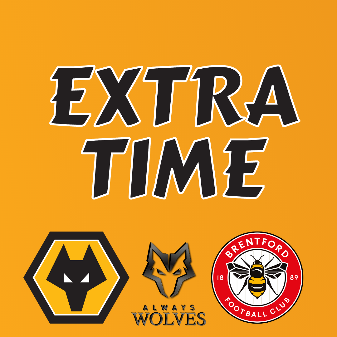 cover of episode WOLVES 0-2 BRENTFORD — FAN PHONE IN SHOW EXTRA TIME