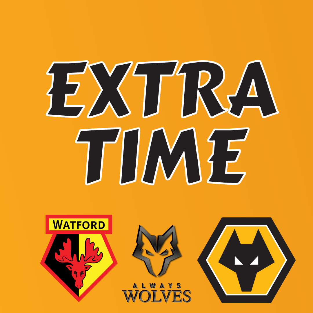 cover of episode WATFORD 0-2 WOLVES — FAN PHONE IN SHOW EXTRA TIME