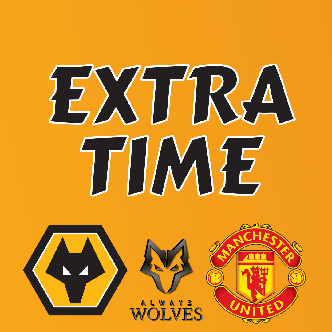 cover of episode WOLVES 0-1 MANCHESTER UNITED— FAN PHONE IN SHOW EXTRA TIME