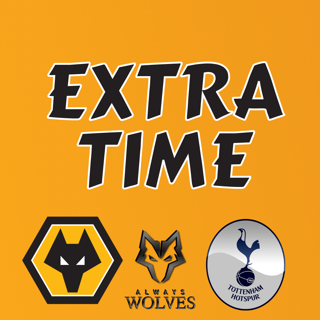 cover of episode WOLVES 0-1 SPURS — FAN PHONE IN SHOW EXTRA TIME